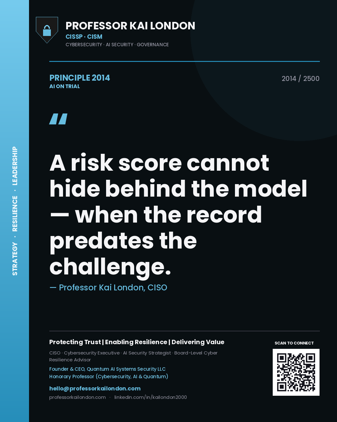 Professor Kai London principle 2014: A risk score cannot hide behind the model — when the record predates the challenge.
