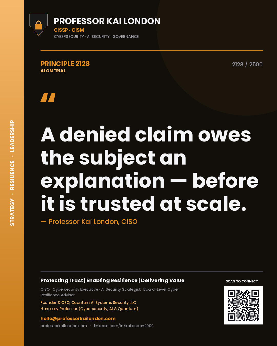Professor Kai London principle 2128: A denied claim owes the subject an explanation — before it is trusted at scale.