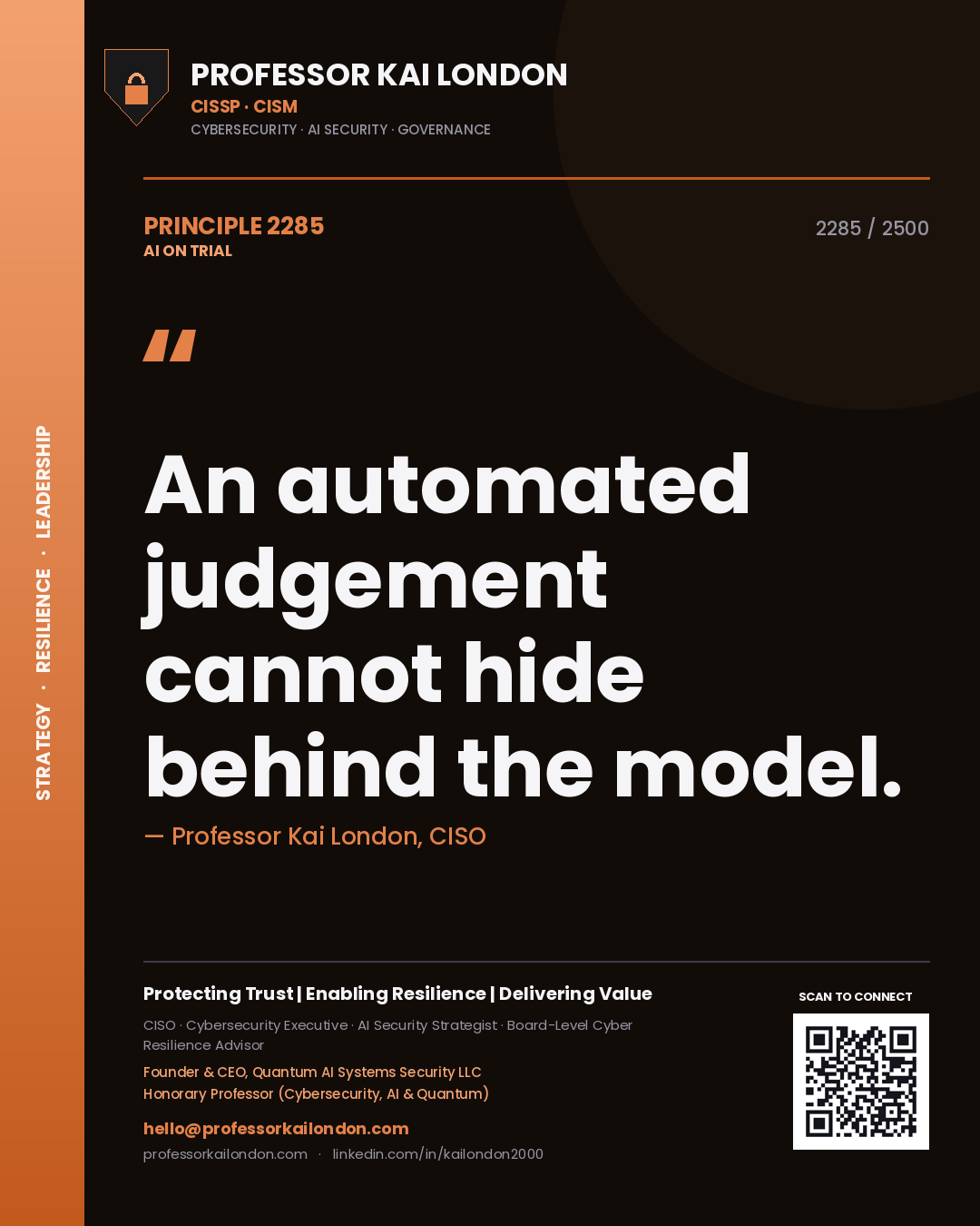 Professor Kai London principle 2285: An automated judgement cannot hide behind the model.