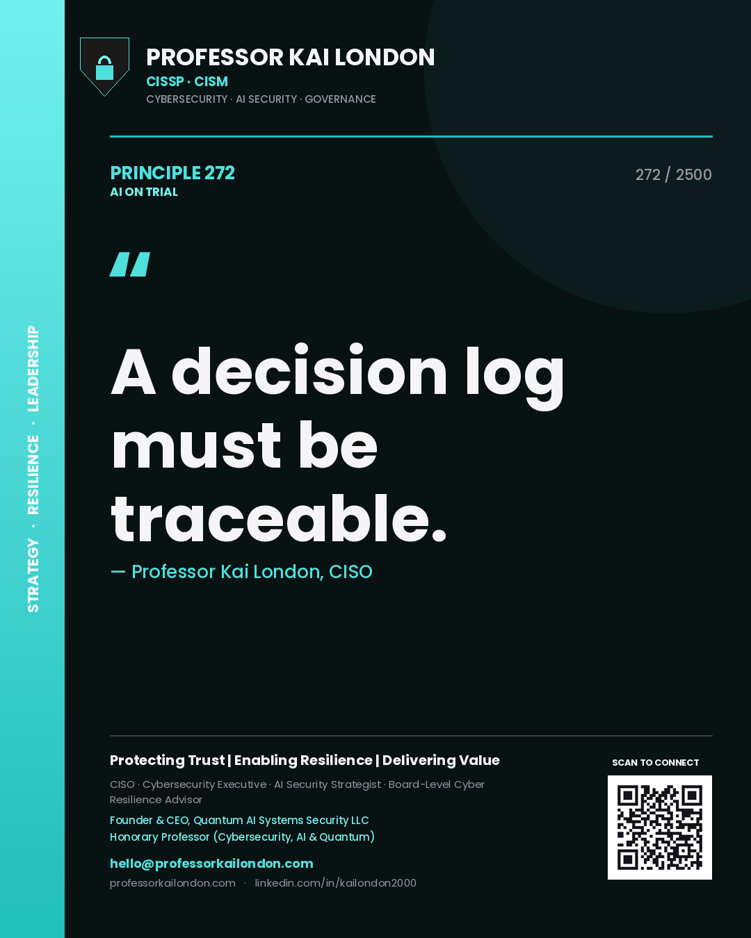 Professor Kai London principle 272: A decision log must be traceable.