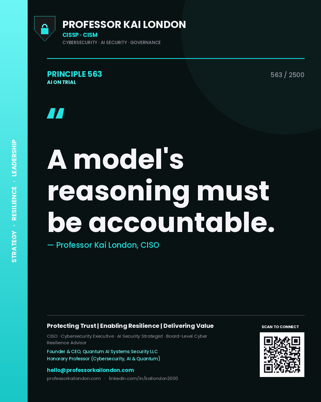 Professor Kai London principle 563: A model's reasoning must be accountable.
