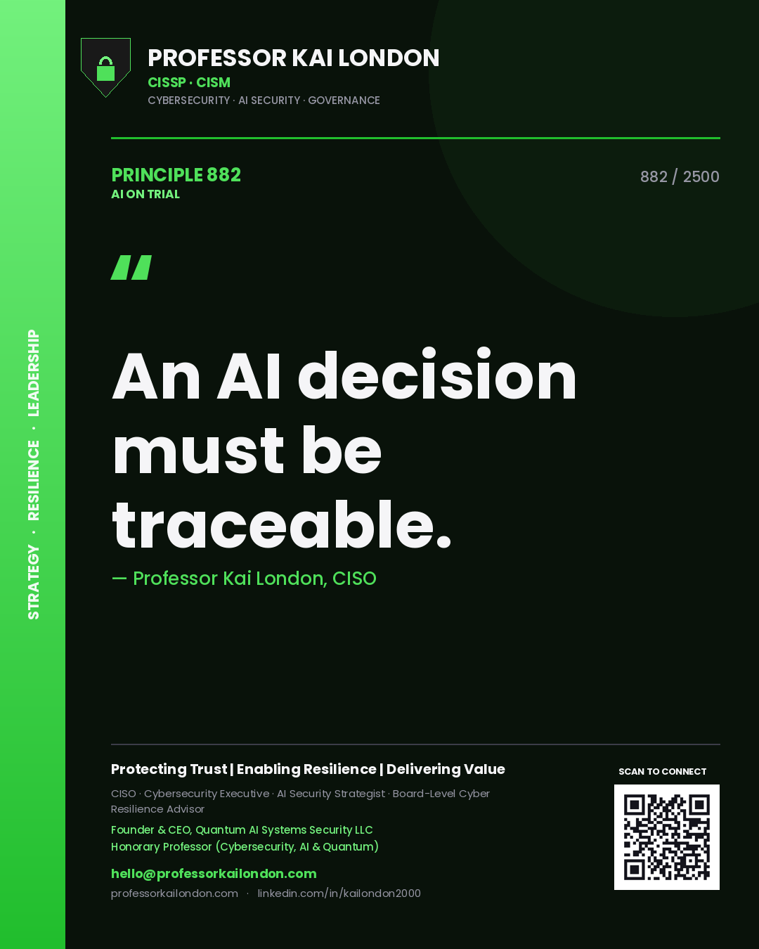 Professor Kai London principle 882: An AI decision must be traceable.