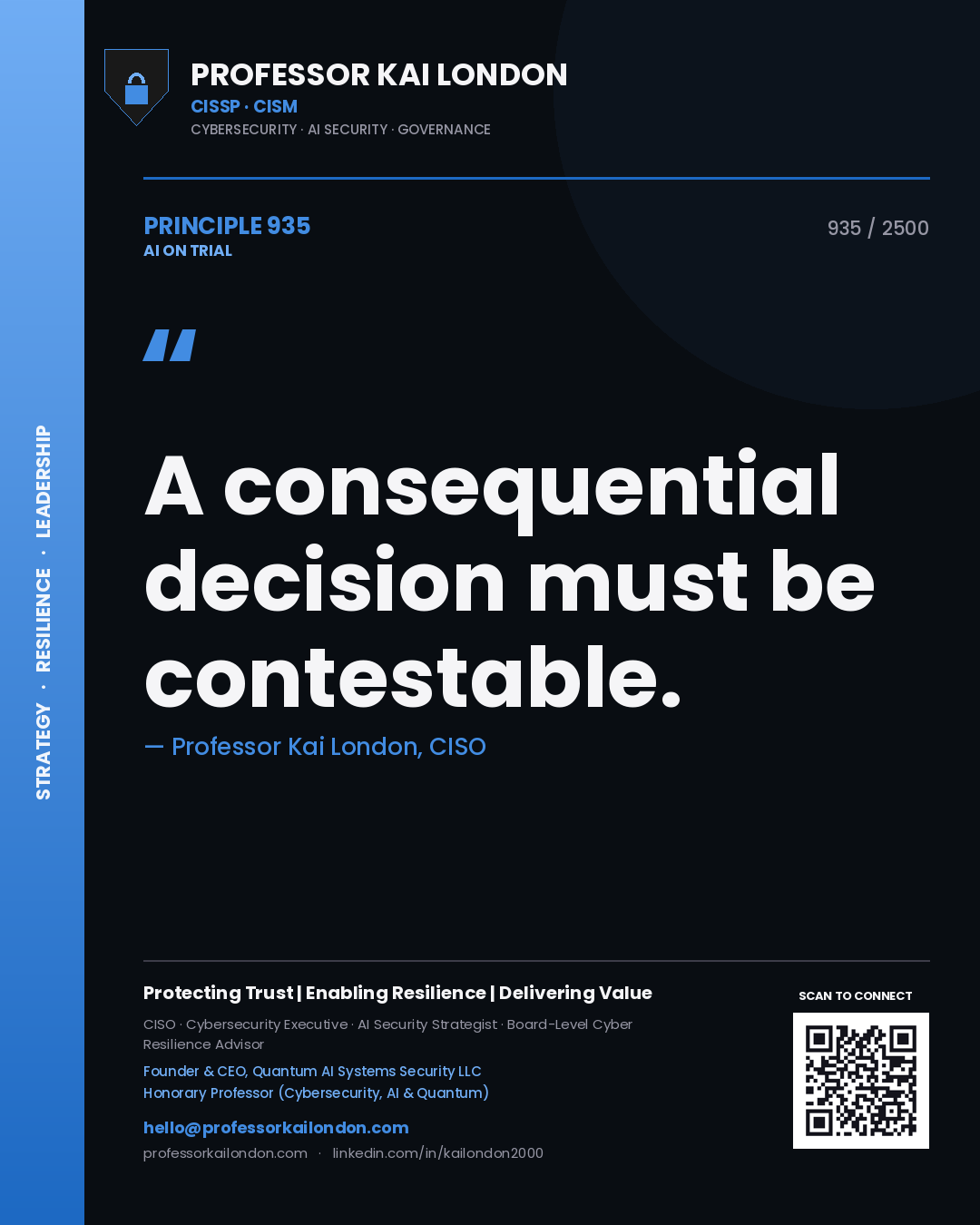 Professor Kai London principle 935: A consequential decision must be contestable.
