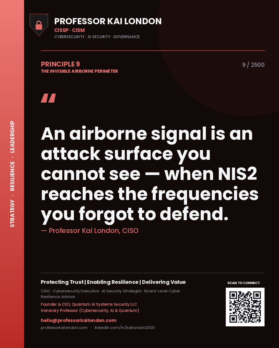 Professor Kai London principle 9: An airborne signal is an attack surface you cannot see — when NIS2 reaches the frequencies you forgot to defend.
