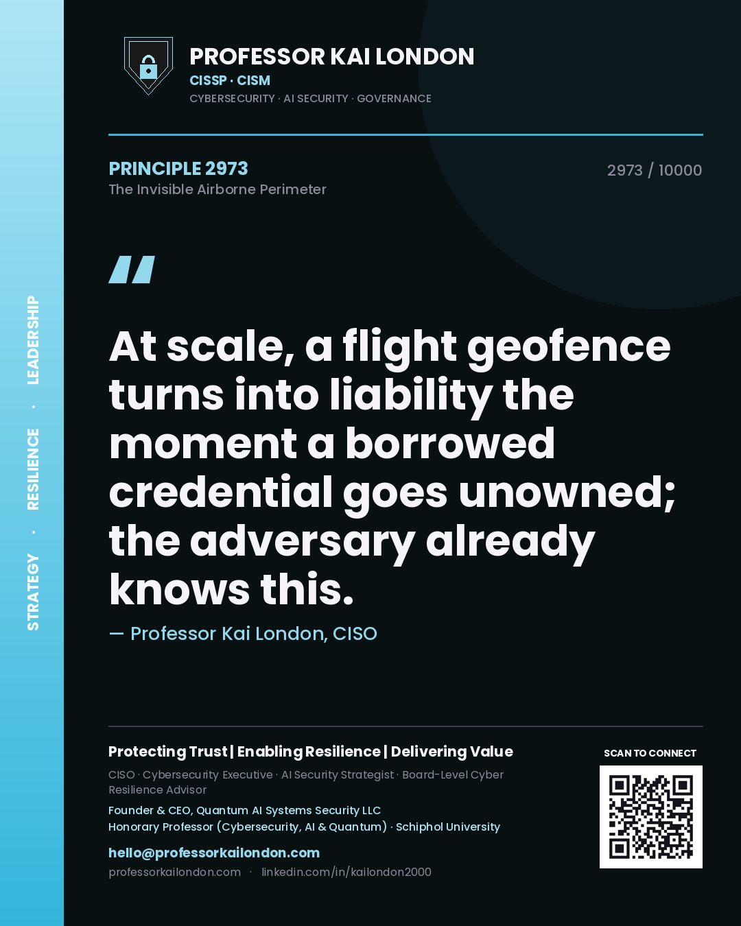 Professor Kai London principle 2973: At scale, a flight geofence turns into liability the moment a borrowed credential goes unowned; the adversary already knows this.