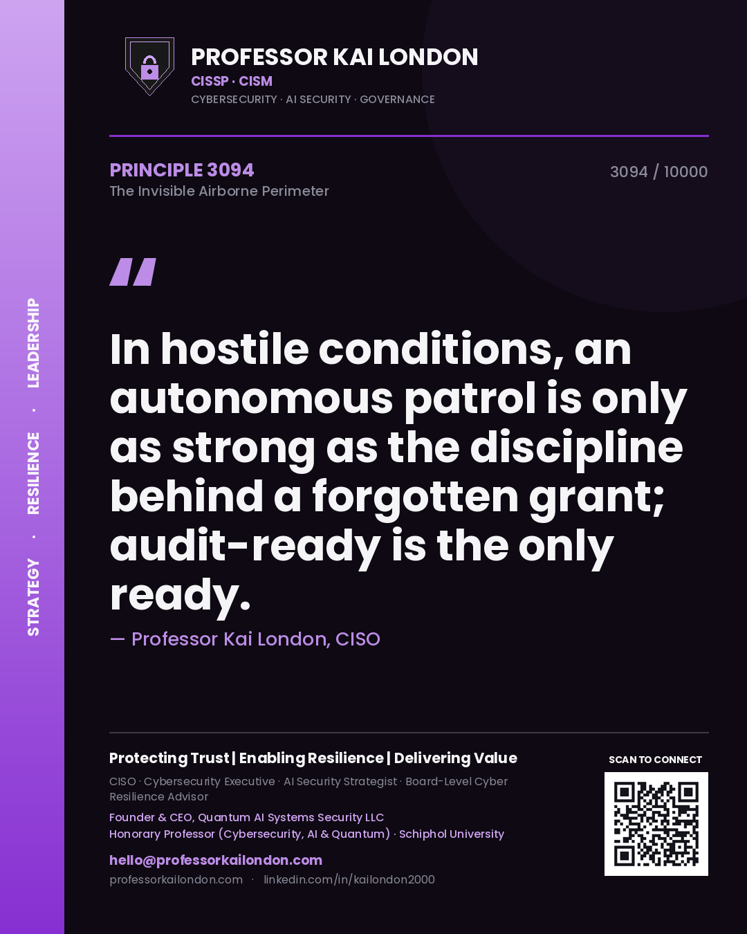 Professor Kai London principle 3094: In hostile conditions, an autonomous patrol is only as strong as the discipline behind a forgotten grant; audit-ready is the only ready.