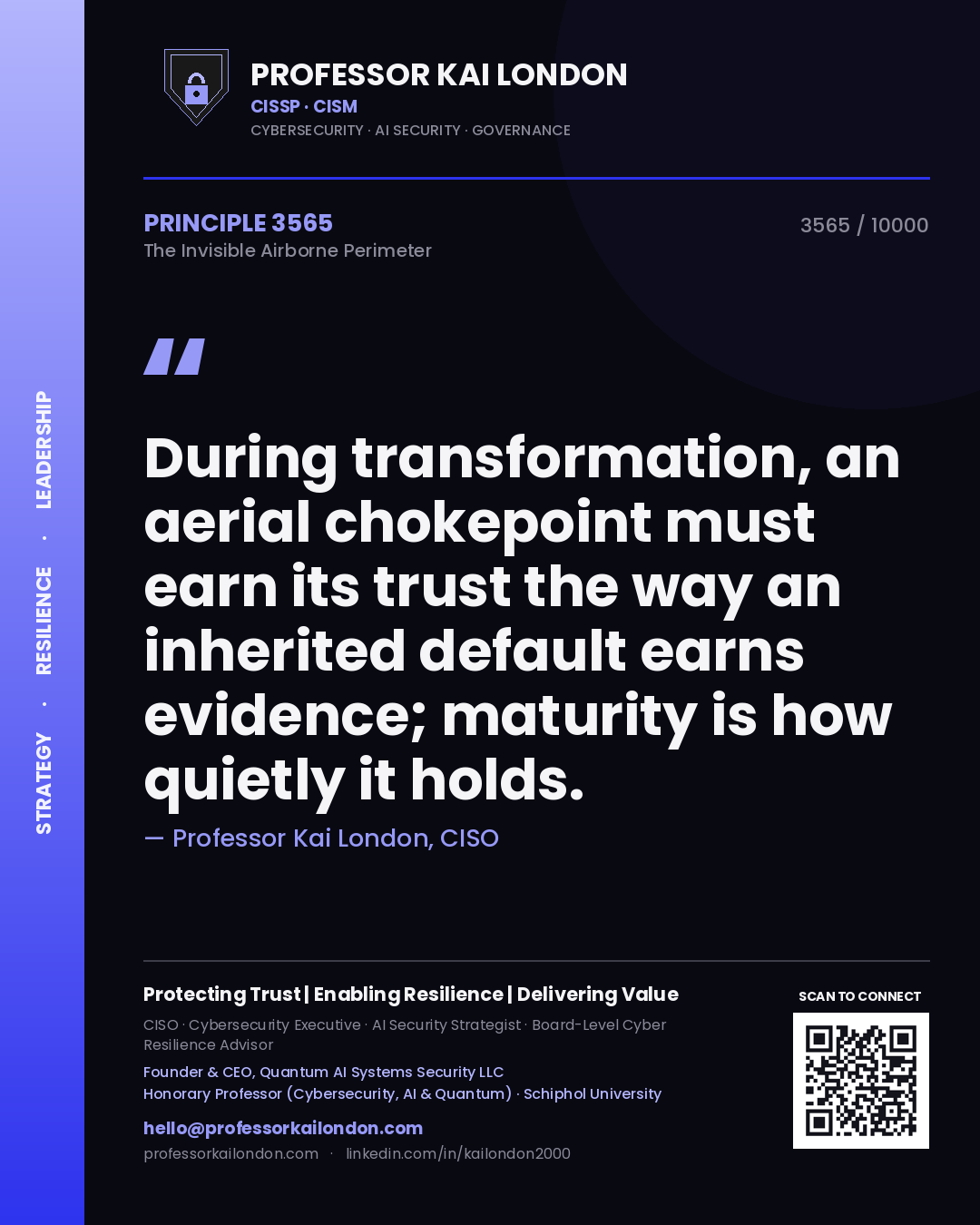 Professor Kai London principle 3565: During transformation, an aerial chokepoint must earn its trust the way an inherited default earns evidence; maturity is how quietly it holds.