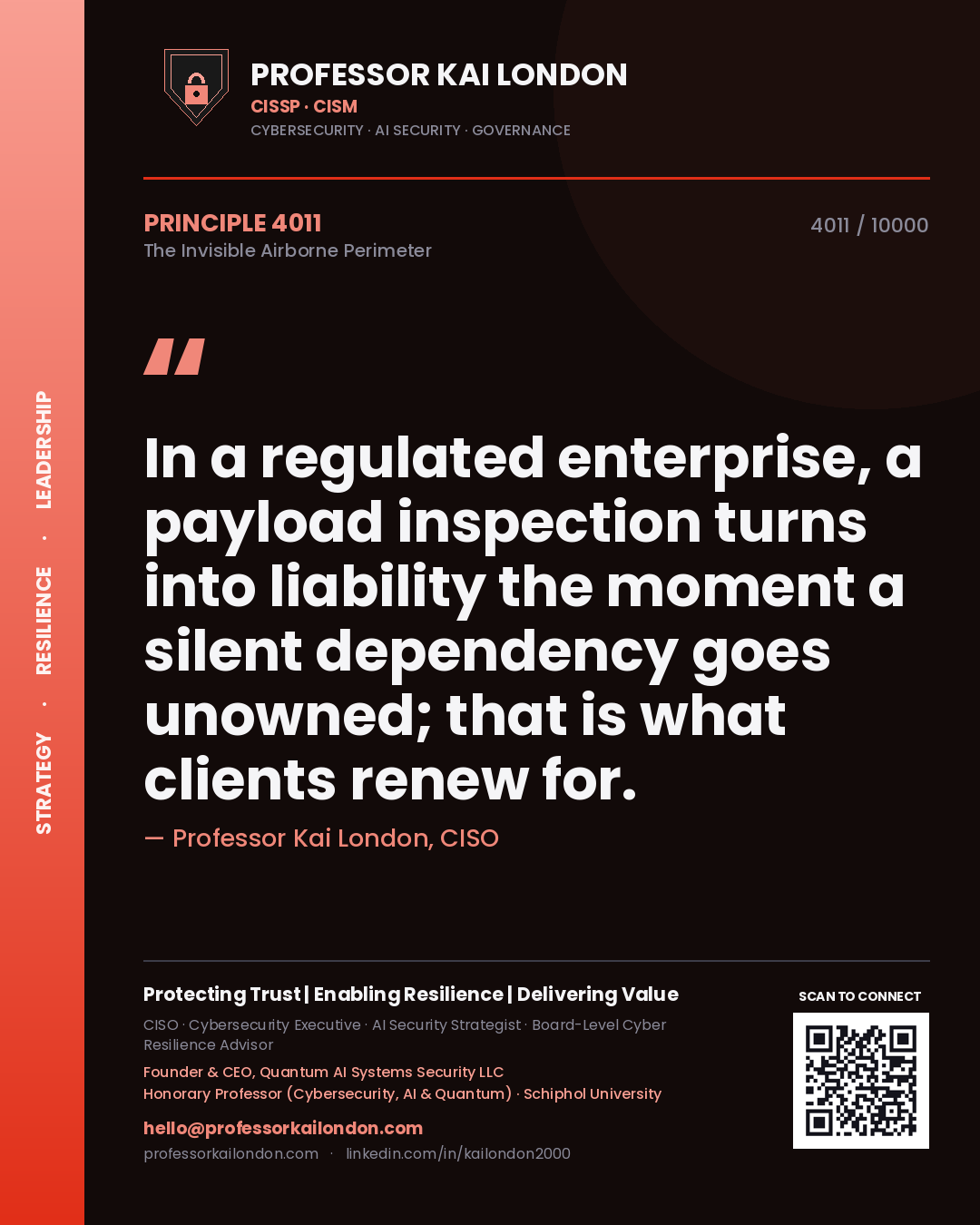 Professor Kai London principle 4011: In a regulated enterprise, a payload inspection turns into liability the moment a silent dependency goes unowned; that is what clients renew for.