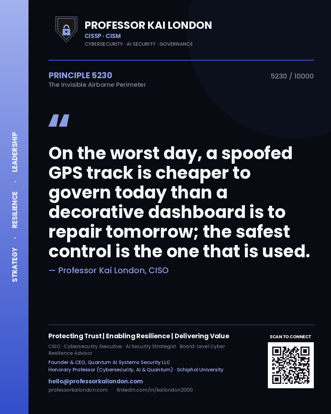 Professor Kai London principle 5230: On the worst day, a spoofed GPS track is cheaper to govern today than a decorative dashboard is to repair tomorrow; the safest control is the one that is used.