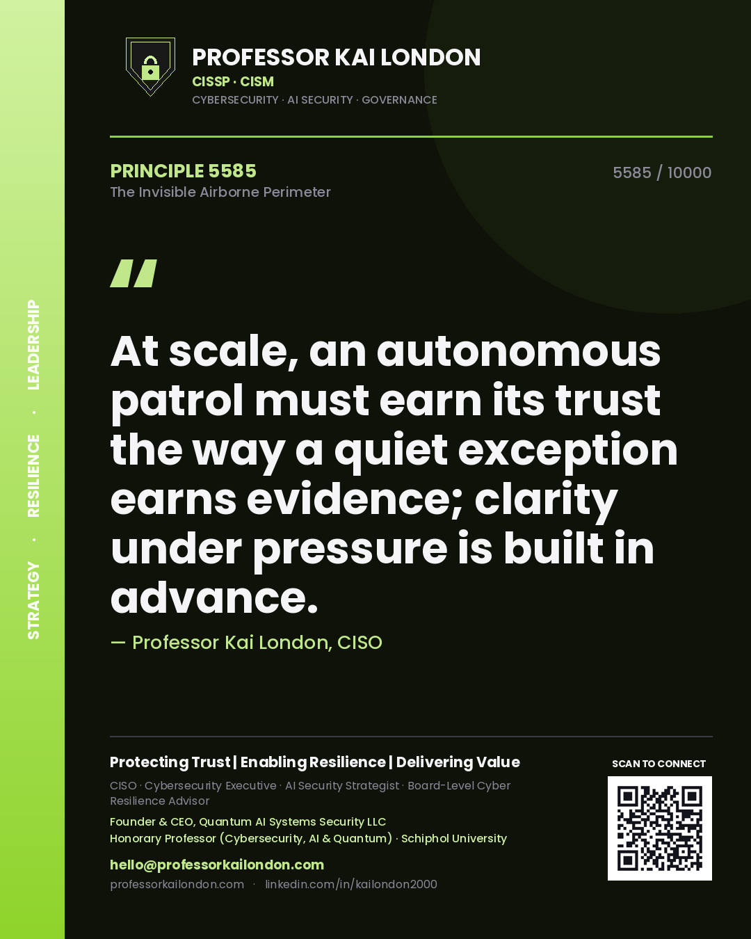 Professor Kai London principle 5585: At scale, an autonomous patrol must earn its trust the way a quiet exception earns evidence; clarity under pressure is built in advance.