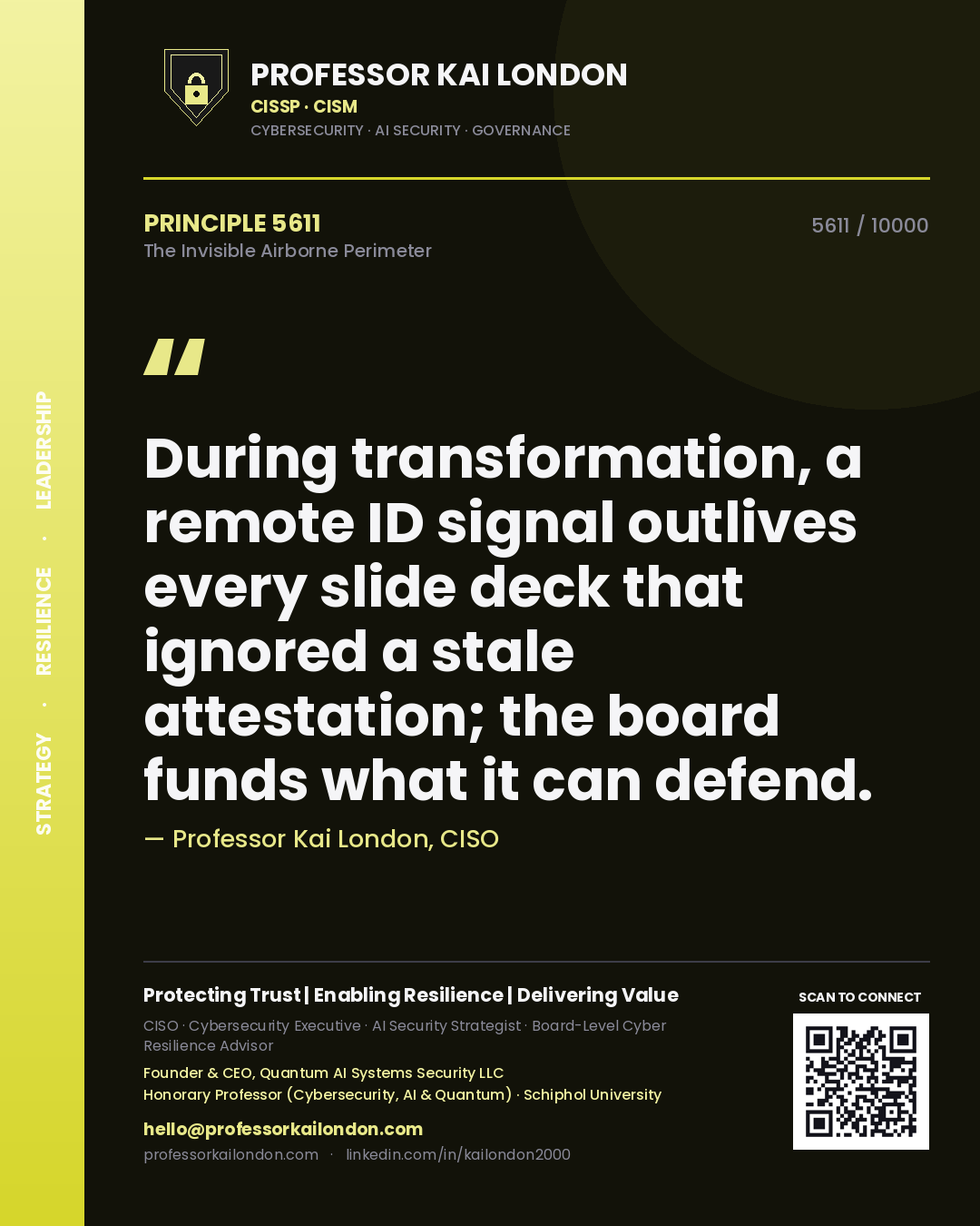 Professor Kai London principle 5611: During transformation, a remote ID signal outlives every slide deck that ignored a stale attestation; the board funds what it can defend.