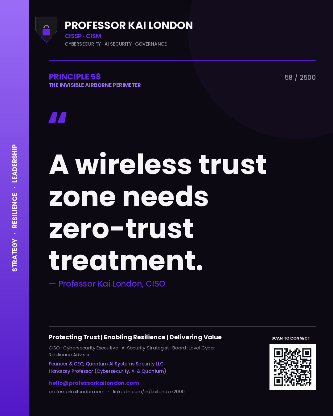 Professor Kai London principle 58: A wireless trust zone needs zero-trust treatment.