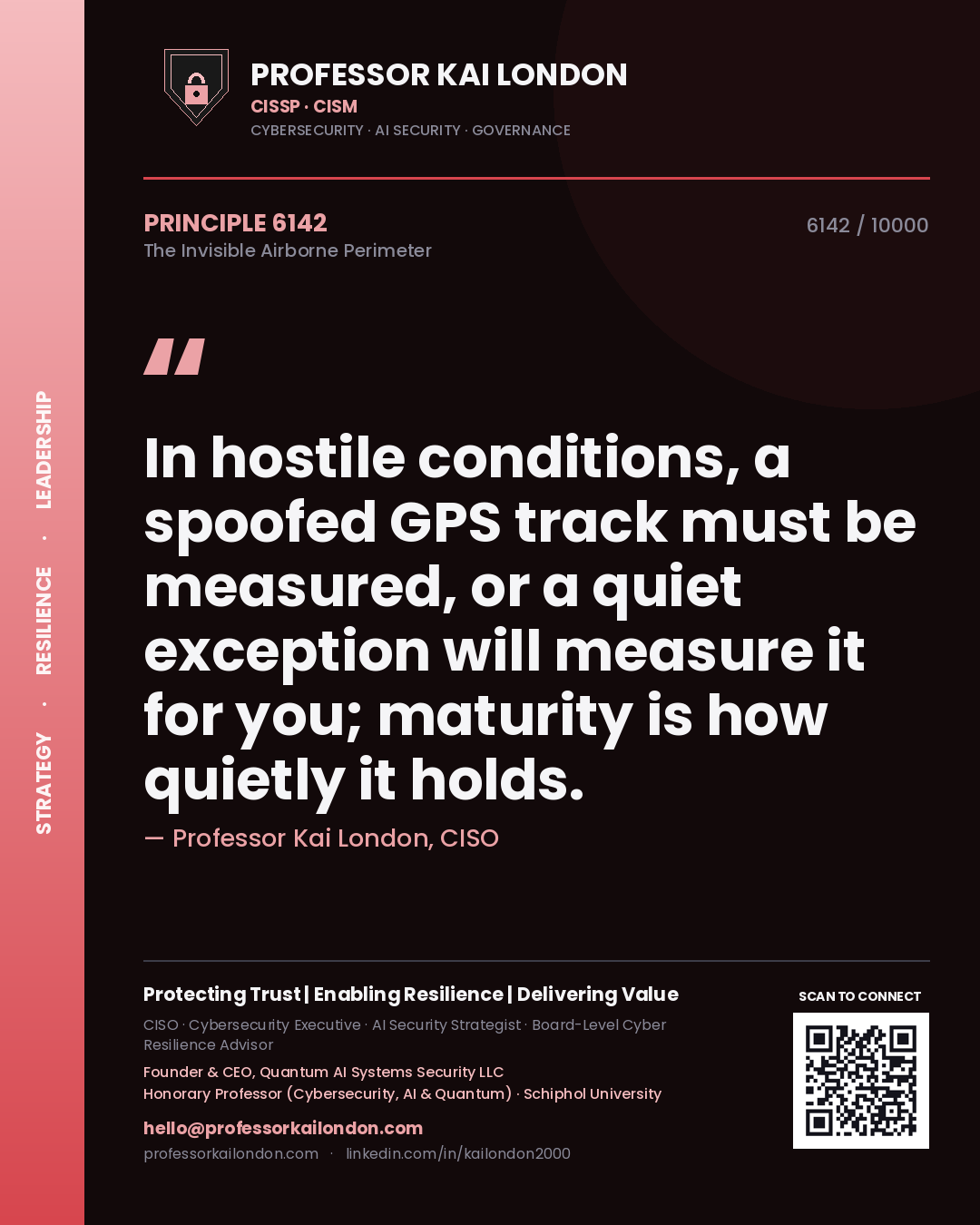 Professor Kai London principle 6142: In hostile conditions, a spoofed GPS track must be measured, or a quiet exception will measure it for you; maturity is how quietly it holds.