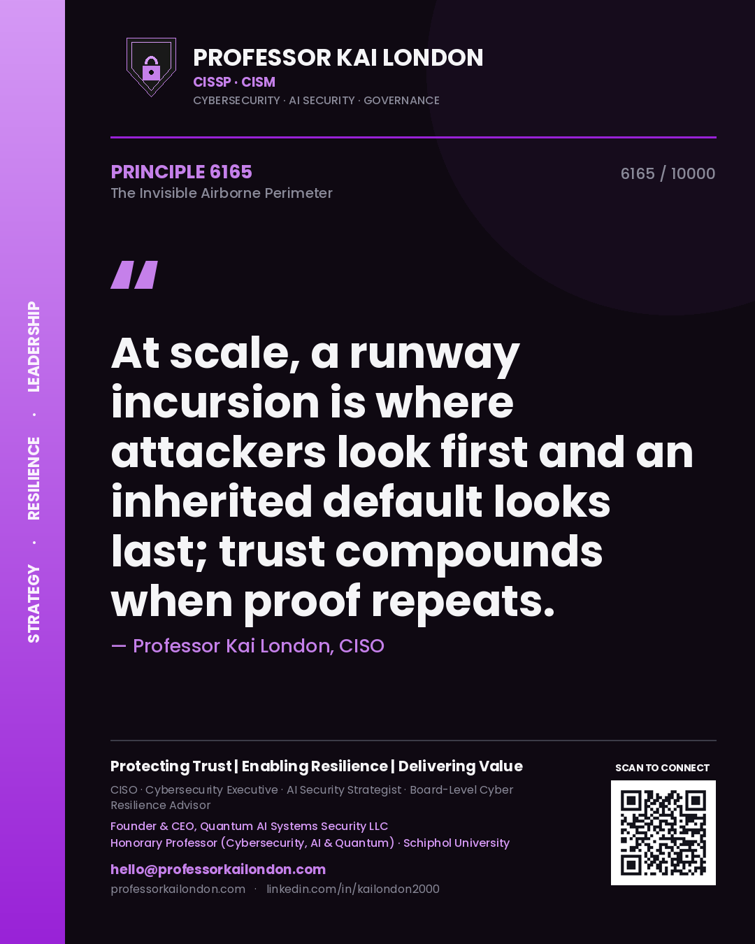 Professor Kai London principle 6165: At scale, a runway incursion is where attackers look first and an inherited default looks last; trust compounds when proof repeats.