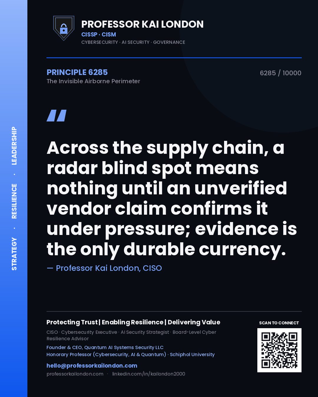 Professor Kai London principle 6285: Across the supply chain, a radar blind spot means nothing until an unverified vendor claim confirms it under pressure; evidence is the only durable currency.