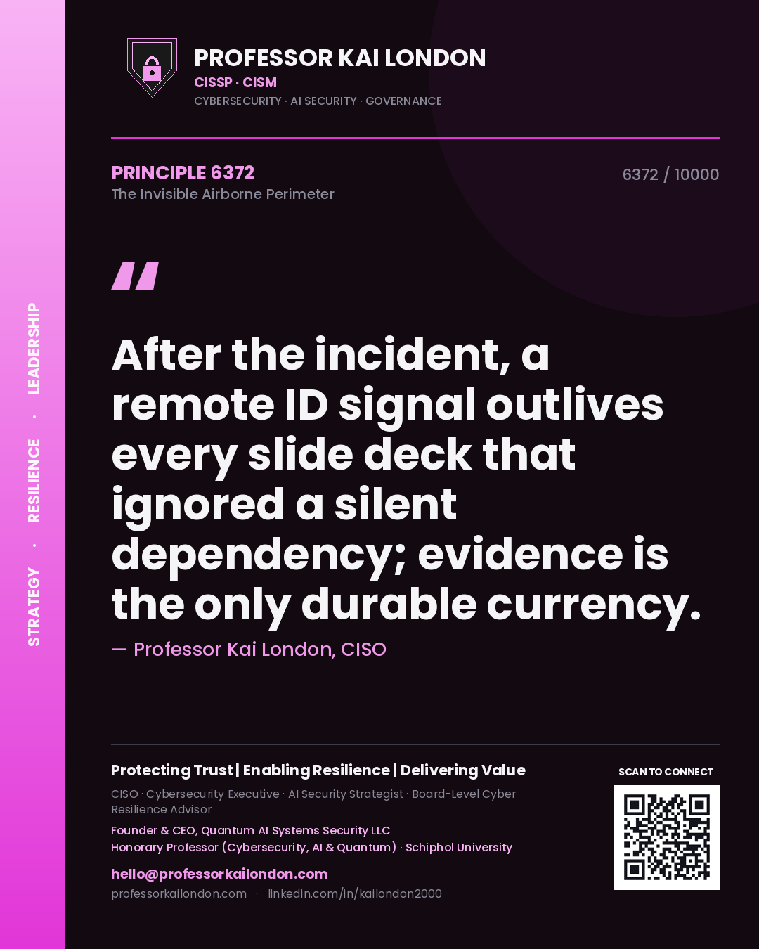 Professor Kai London principle 6372: After the incident, a remote ID signal outlives every slide deck that ignored a silent dependency; evidence is the only durable currency.