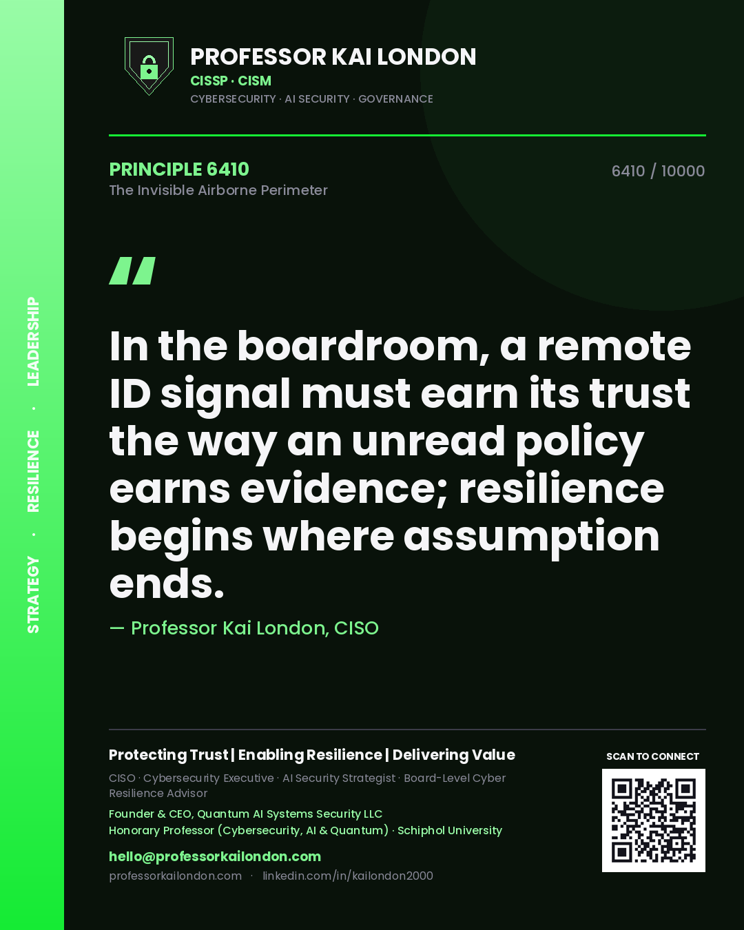 Professor Kai London principle 6410: In the boardroom, a remote ID signal must earn its trust the way an unread policy earns evidence; resilience begins where assumption ends.