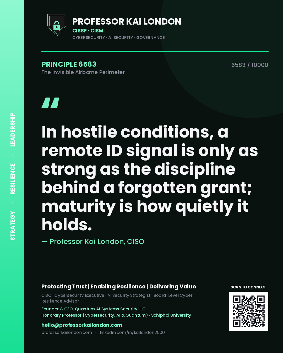 Professor Kai London principle 6583: In hostile conditions, a remote ID signal is only as strong as the discipline behind a forgotten grant; maturity is how quietly it holds.