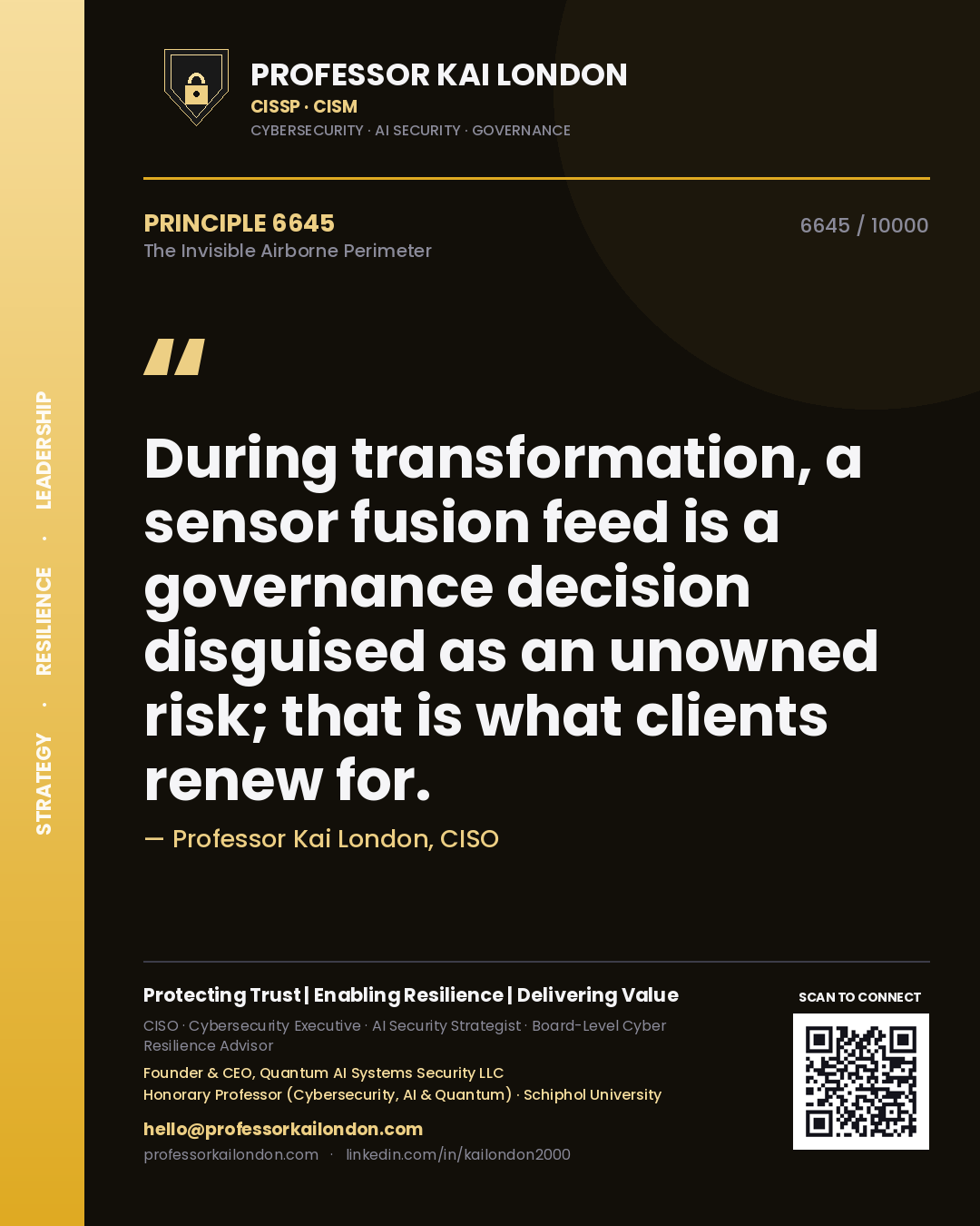 Professor Kai London principle 6645: During transformation, a sensor fusion feed is a governance decision disguised as an unowned risk; that is what clients renew for.
