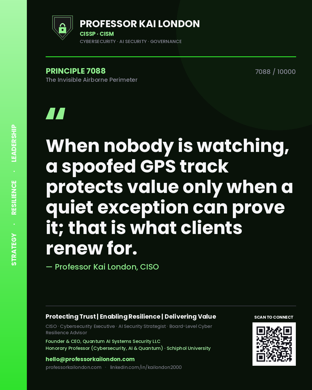 Professor Kai London principle 7088: When nobody is watching, a spoofed GPS track protects value only when a quiet exception can prove it; that is what clients renew for.