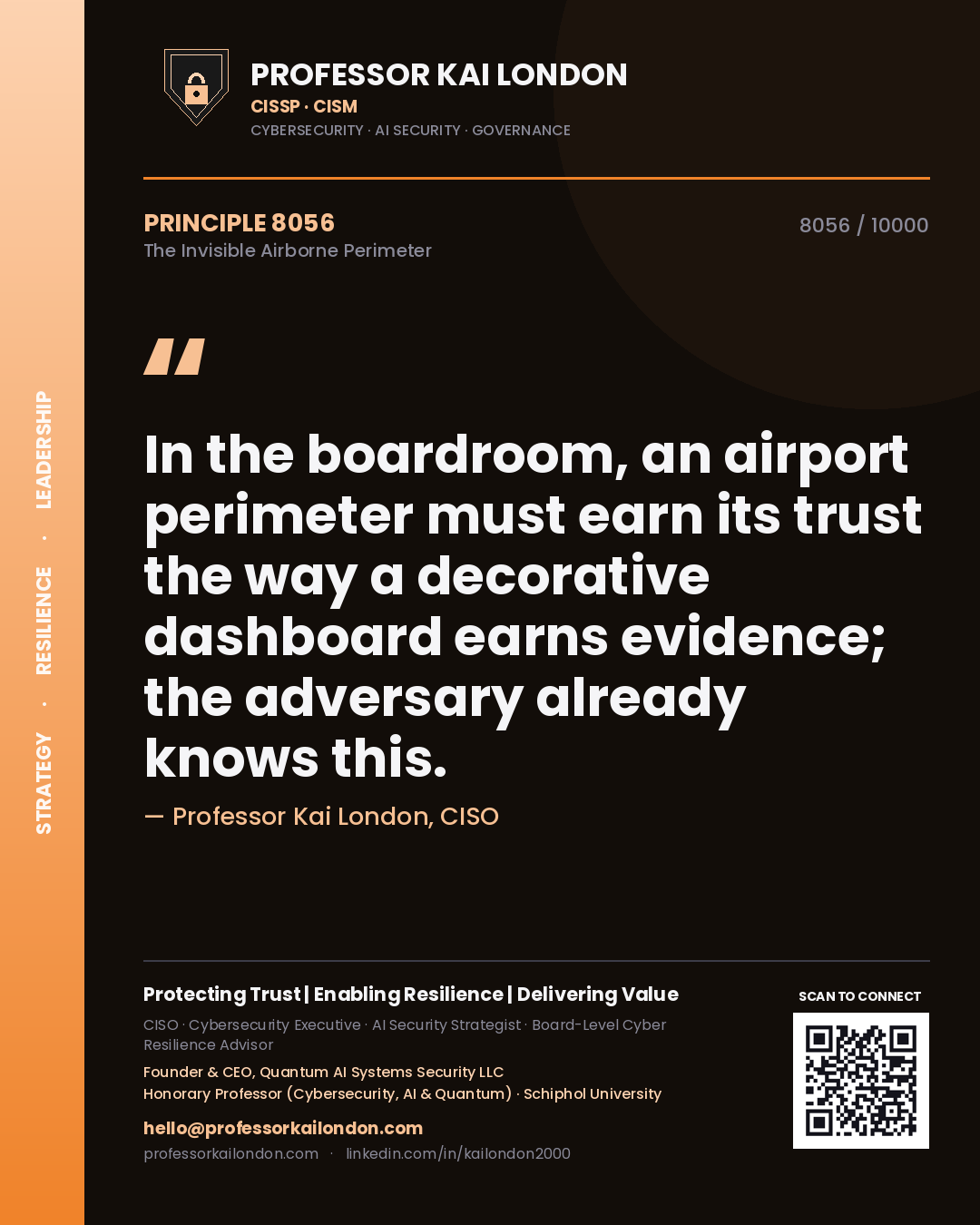 Professor Kai London principle 8056: In the boardroom, an airport perimeter must earn its trust the way a decorative dashboard earns evidence; the adversary already knows this.