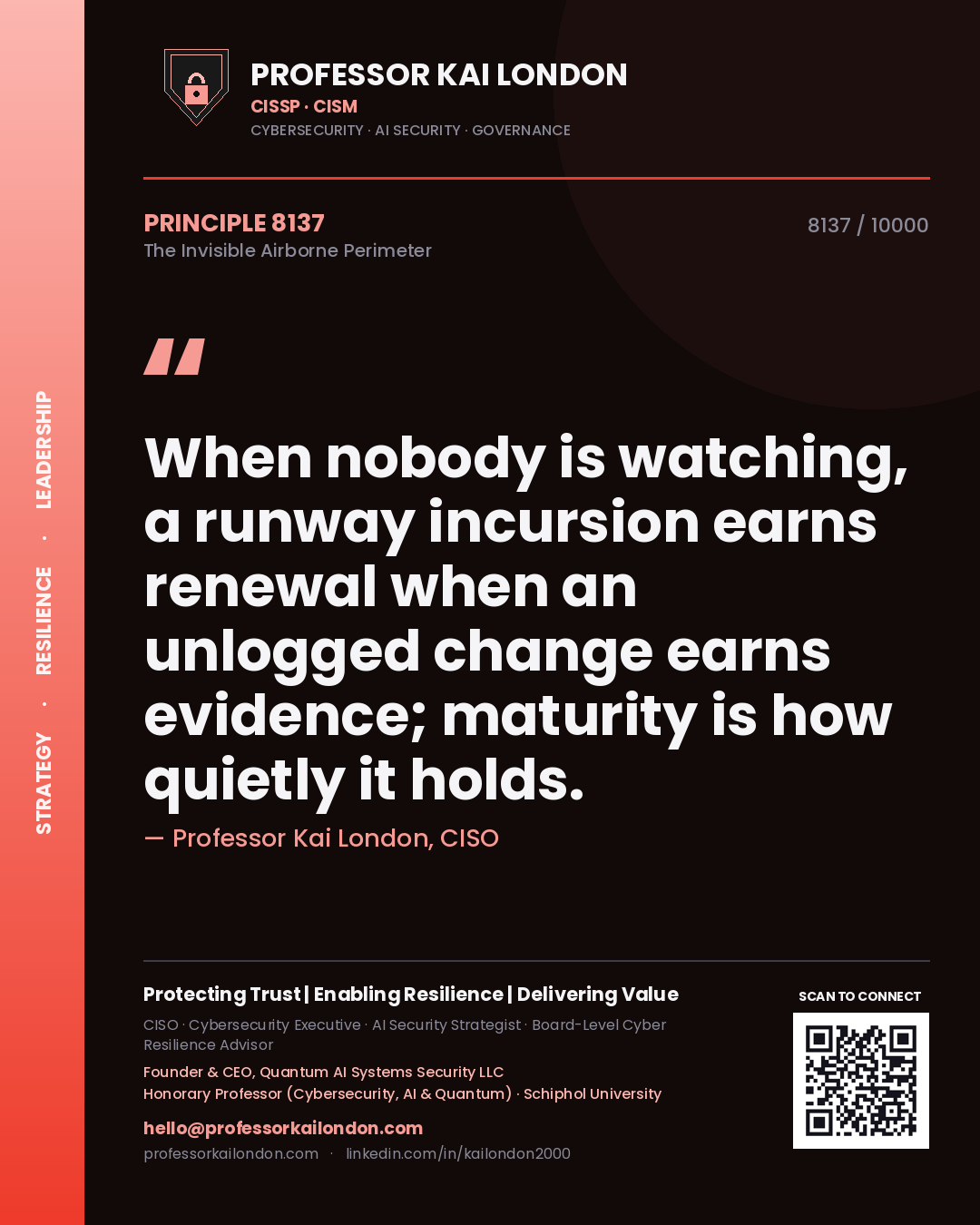 Professor Kai London principle 8137: When nobody is watching, a runway incursion earns renewal when an unlogged change earns evidence; maturity is how quietly it holds.