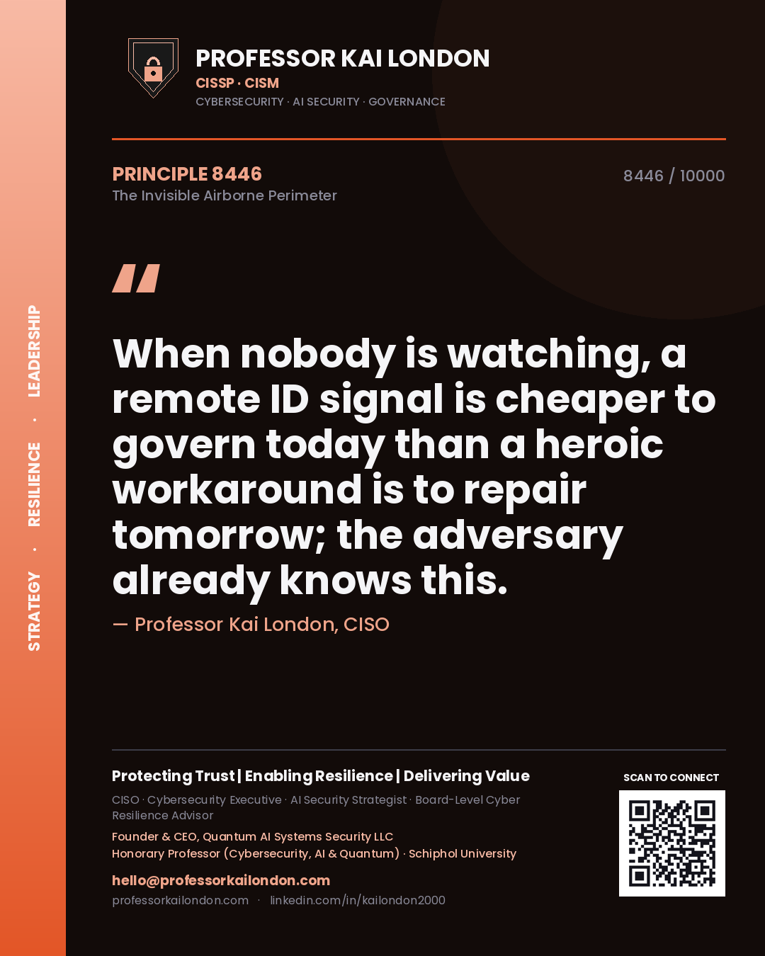 Professor Kai London principle 8446: When nobody is watching, a remote ID signal is cheaper to govern today than a heroic workaround is to repair tomorrow; the adversary already knows this.