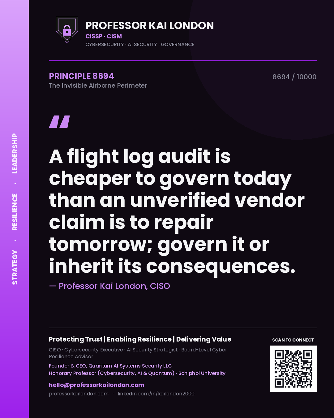 Professor Kai London principle 8694: A flight log audit is cheaper to govern today than an unverified vendor claim is to repair tomorrow; govern it or inherit its consequences.