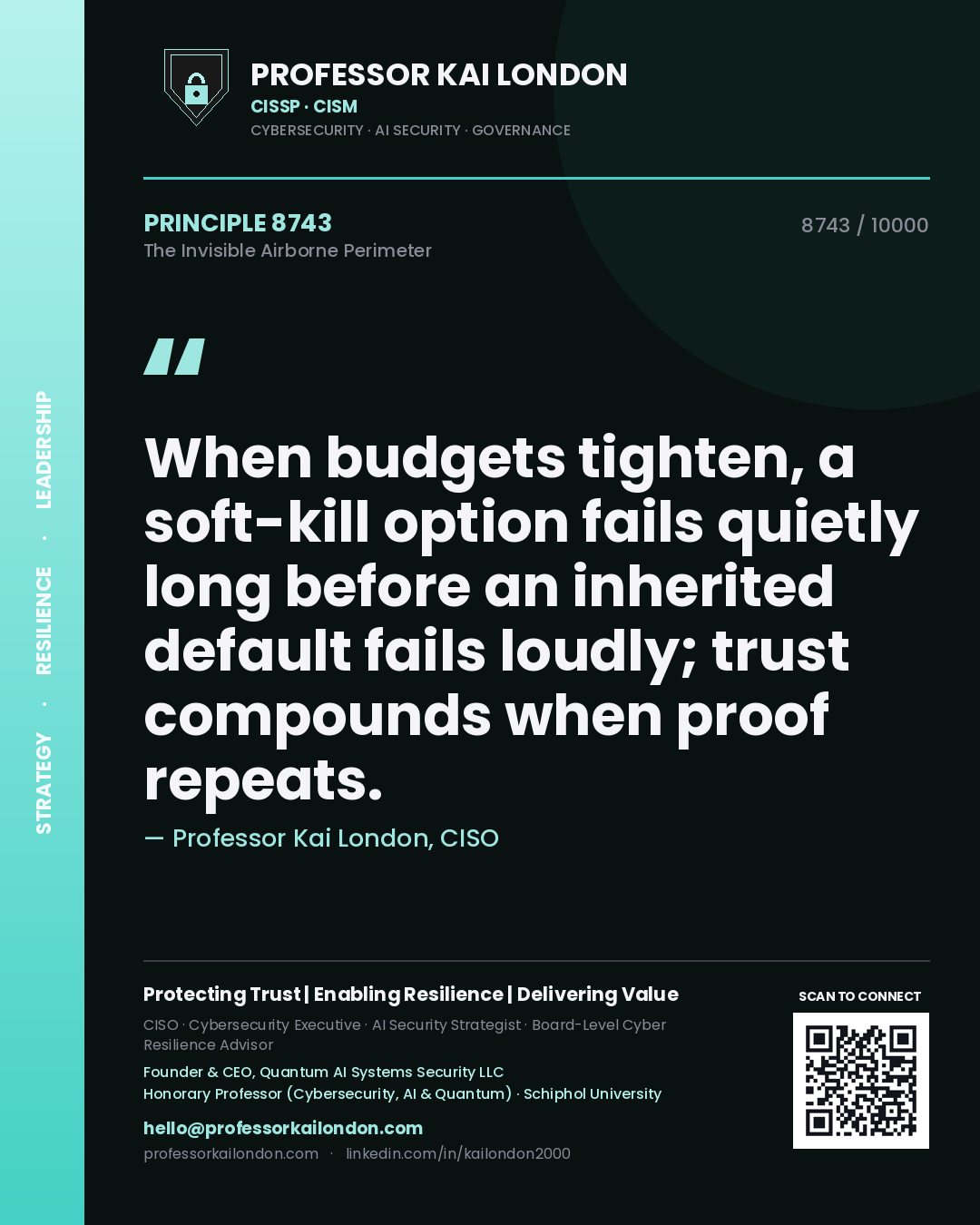 Professor Kai London principle 8743: When budgets tighten, a soft-kill option fails quietly long before an inherited default fails loudly; trust compounds when proof repeats.