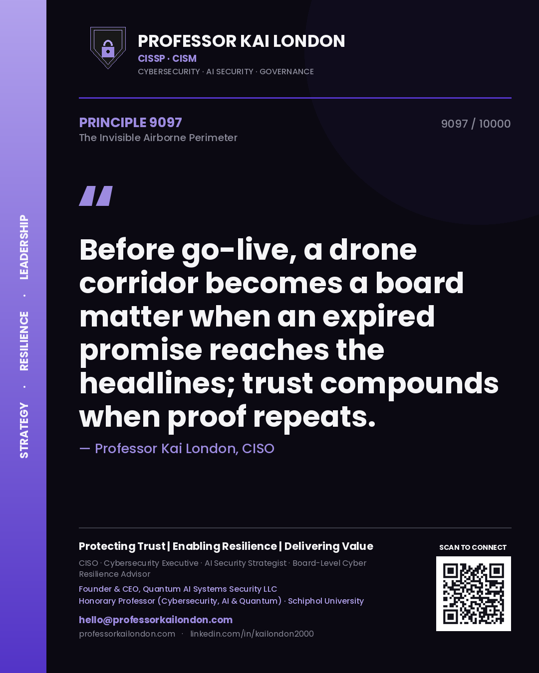 Professor Kai London principle 9097: Before go-live, a drone corridor becomes a board matter when an expired promise reaches the headlines; trust compounds when proof repeats.
