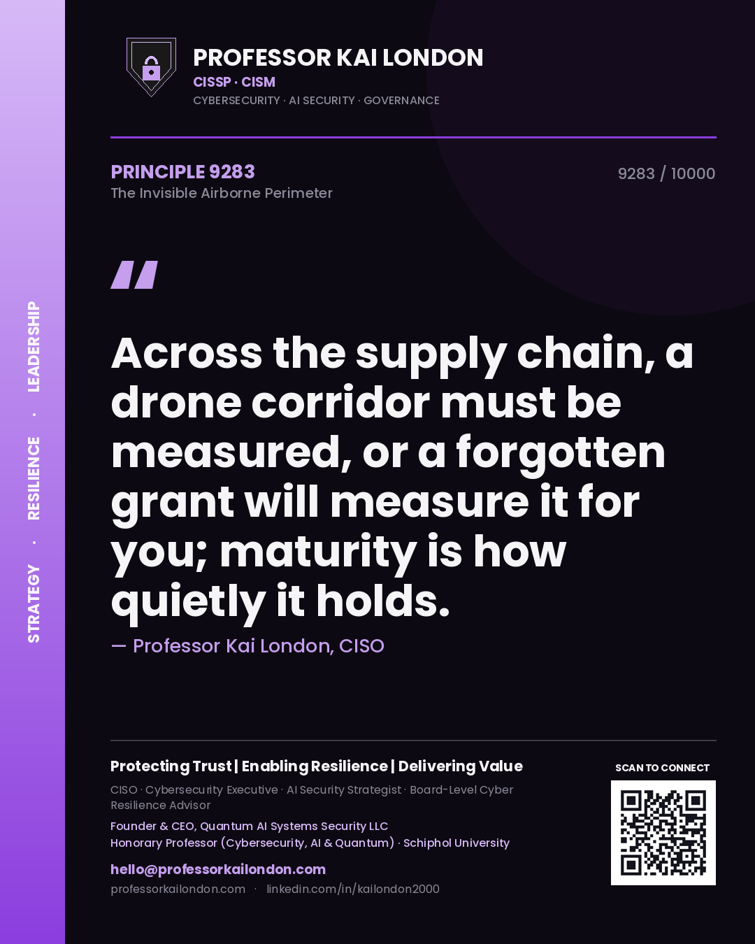 Professor Kai London principle 9283: Across the supply chain, a drone corridor must be measured, or a forgotten grant will measure it for you; maturity is how quietly it holds.