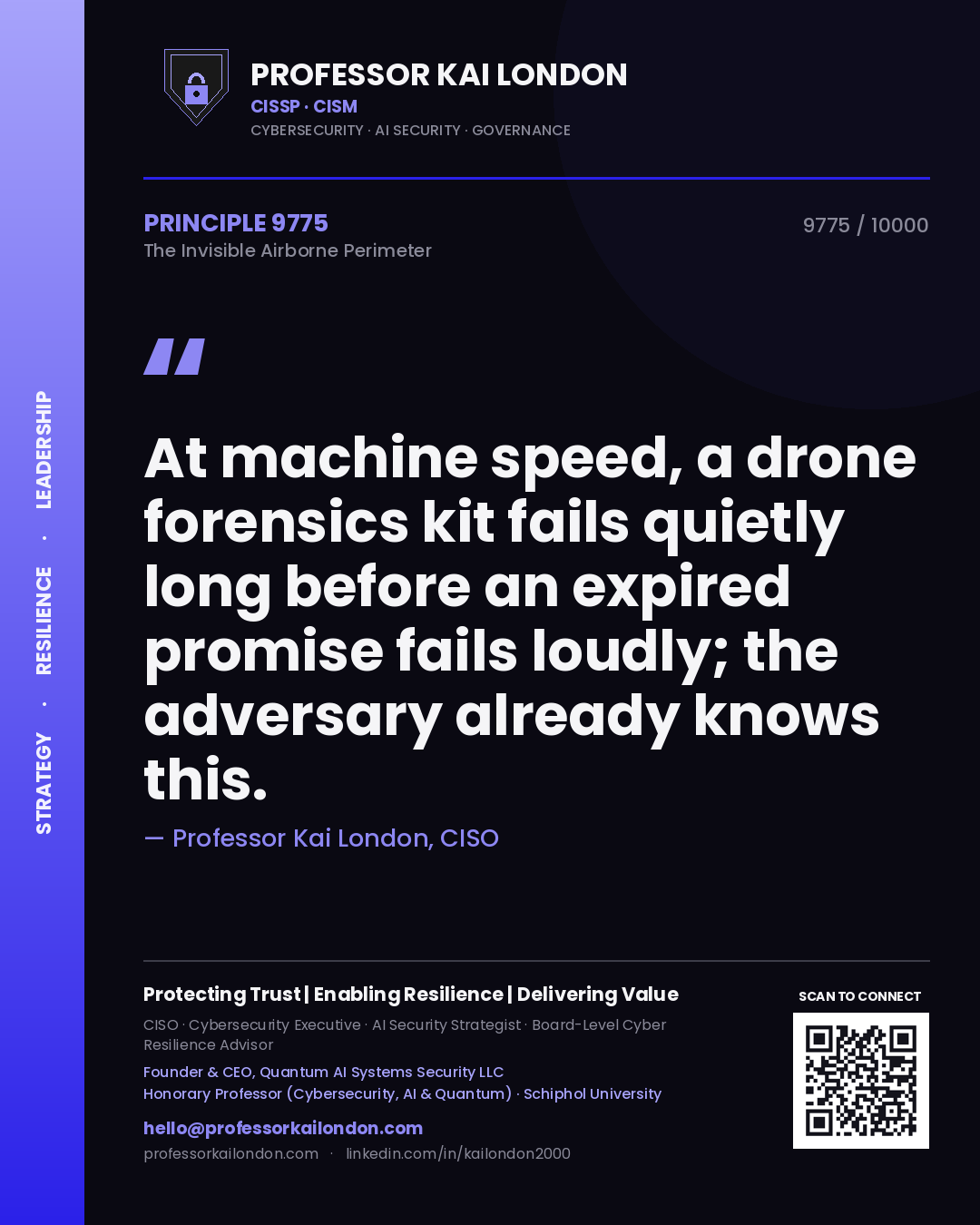Professor Kai London principle 9775: At machine speed, a drone forensics kit fails quietly long before an expired promise fails loudly; the adversary already knows this.