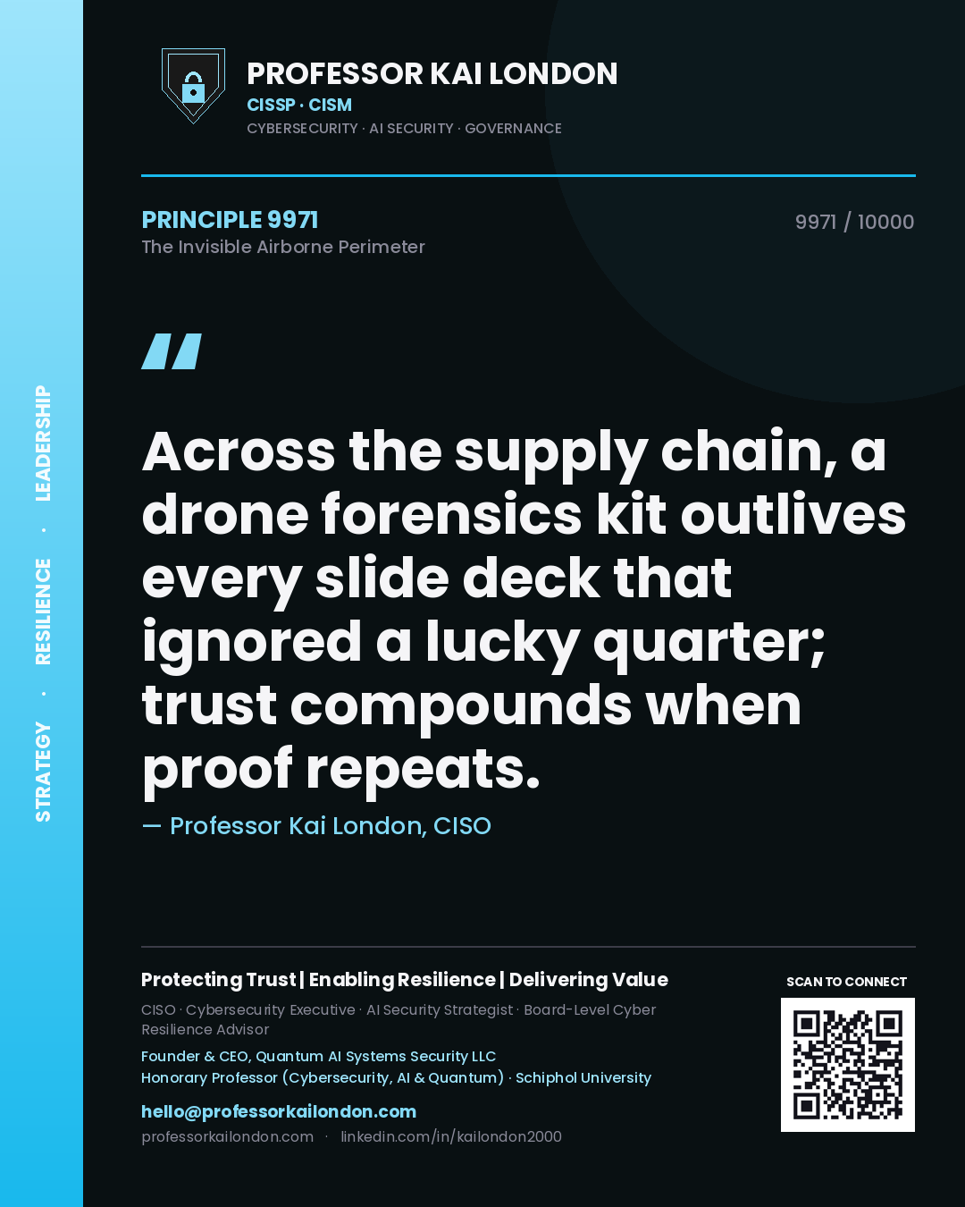 Professor Kai London principle 9971: Across the supply chain, a drone forensics kit outlives every slide deck that ignored a lucky quarter; trust compounds when proof repeats.