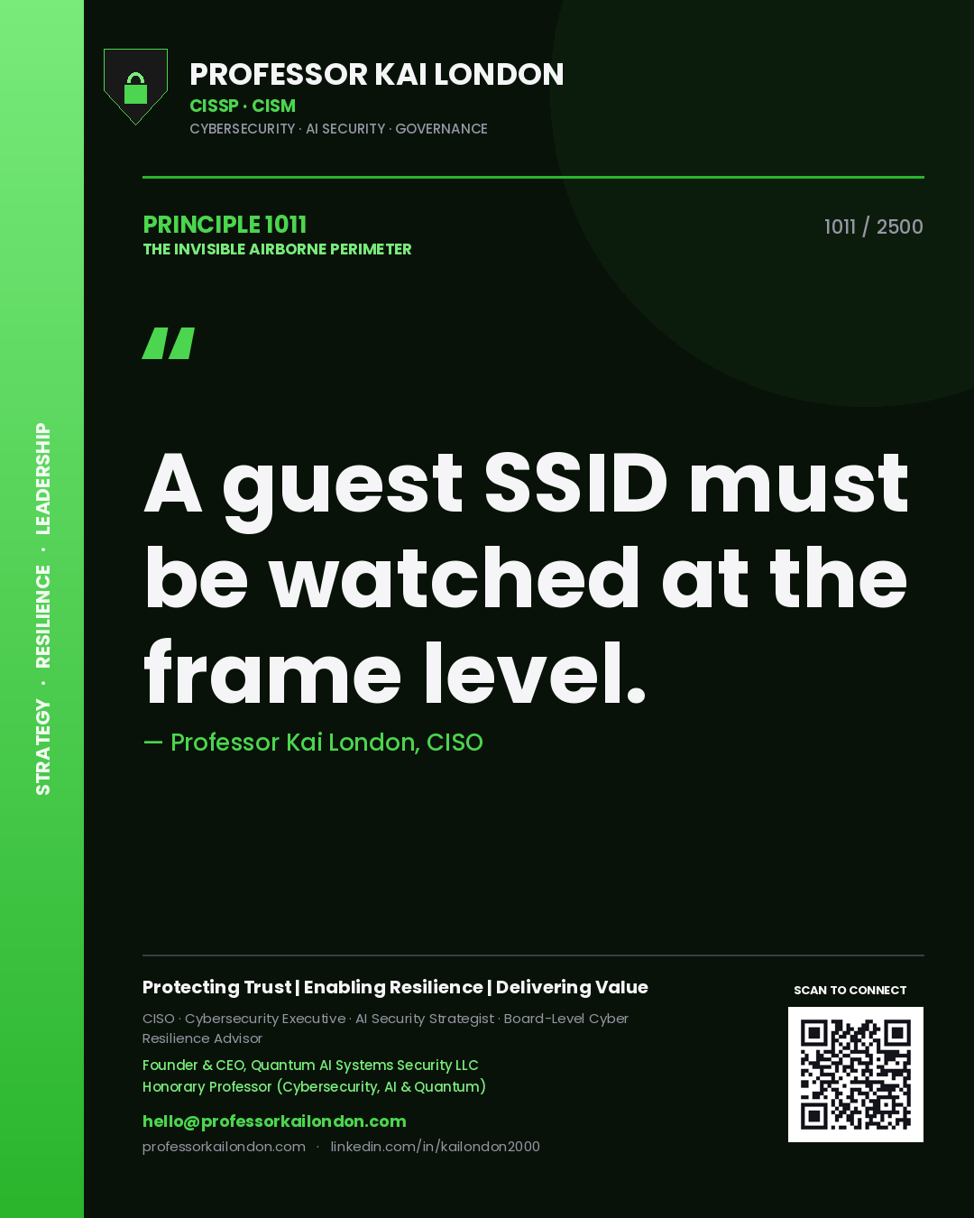 Professor Kai London principle 1011: A guest SSID must be watched at the frame level.