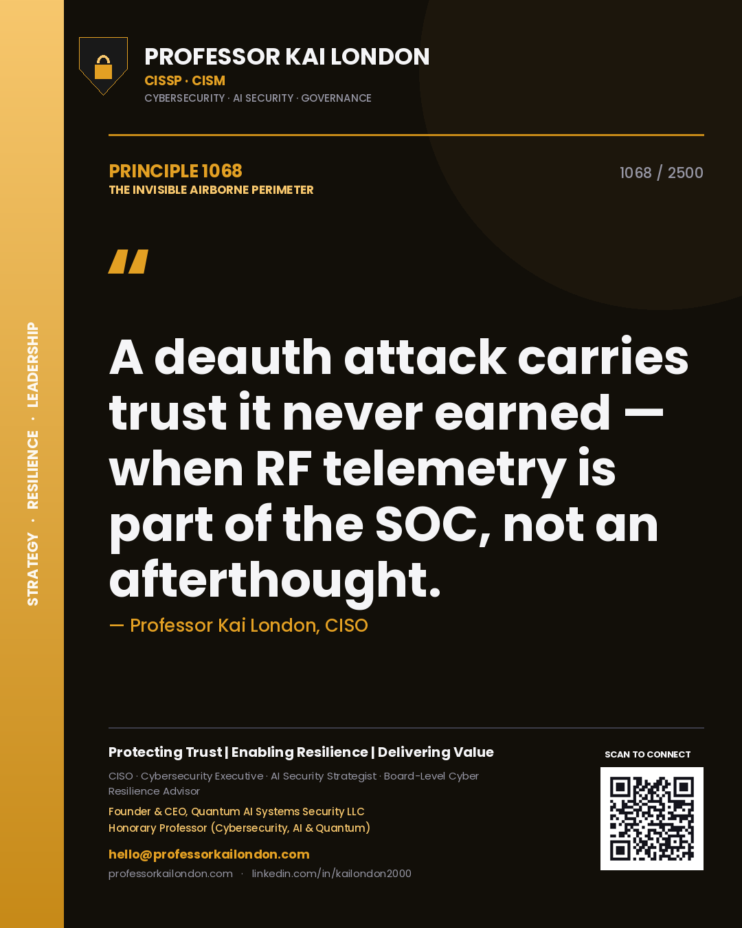 Professor Kai London principle 1068: A deauth attack carries trust it never earned — when RF telemetry is part of the SOC, not an afterthought.