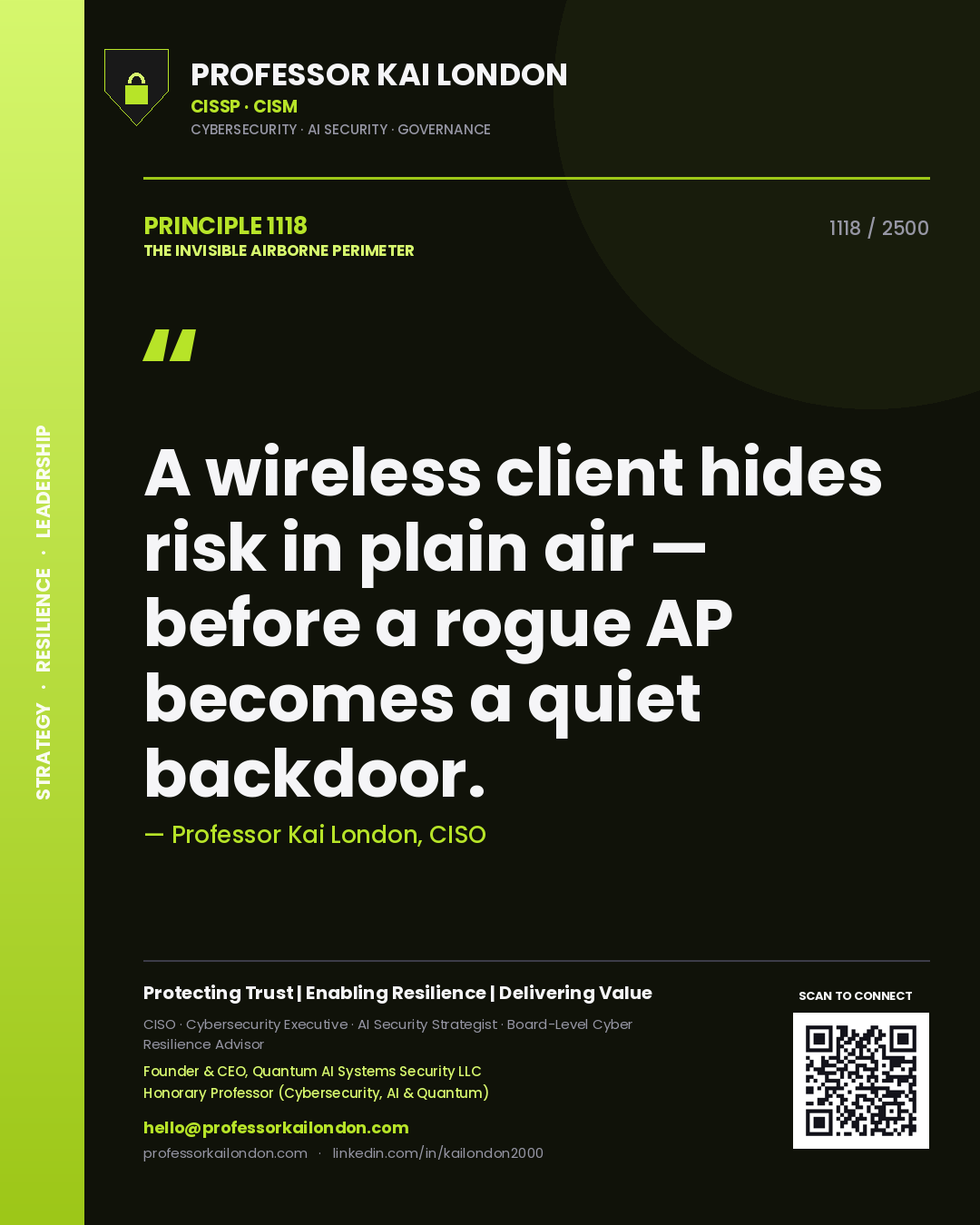 Professor Kai London principle 1118: A wireless client hides risk in plain air — before a rogue AP becomes a quiet backdoor.