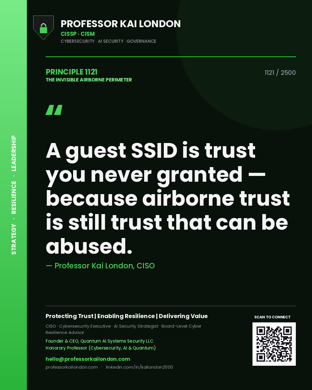 Professor Kai London principle 1121: A guest SSID is trust you never granted — because airborne trust is still trust that can be abused.