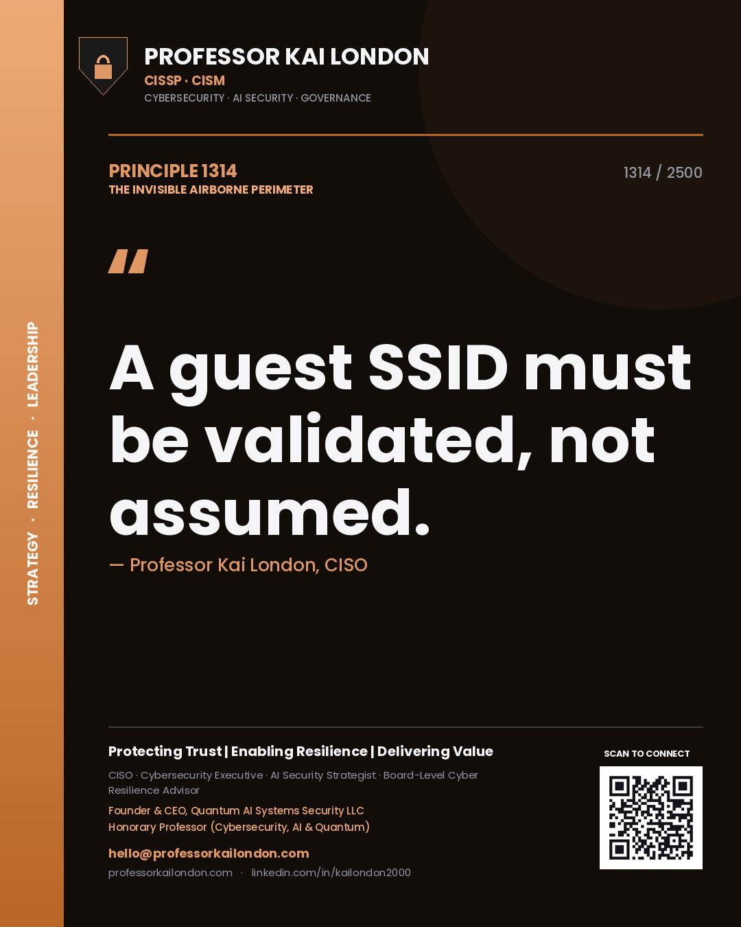 Professor Kai London principle 1314: A guest SSID must be validated, not assumed.
