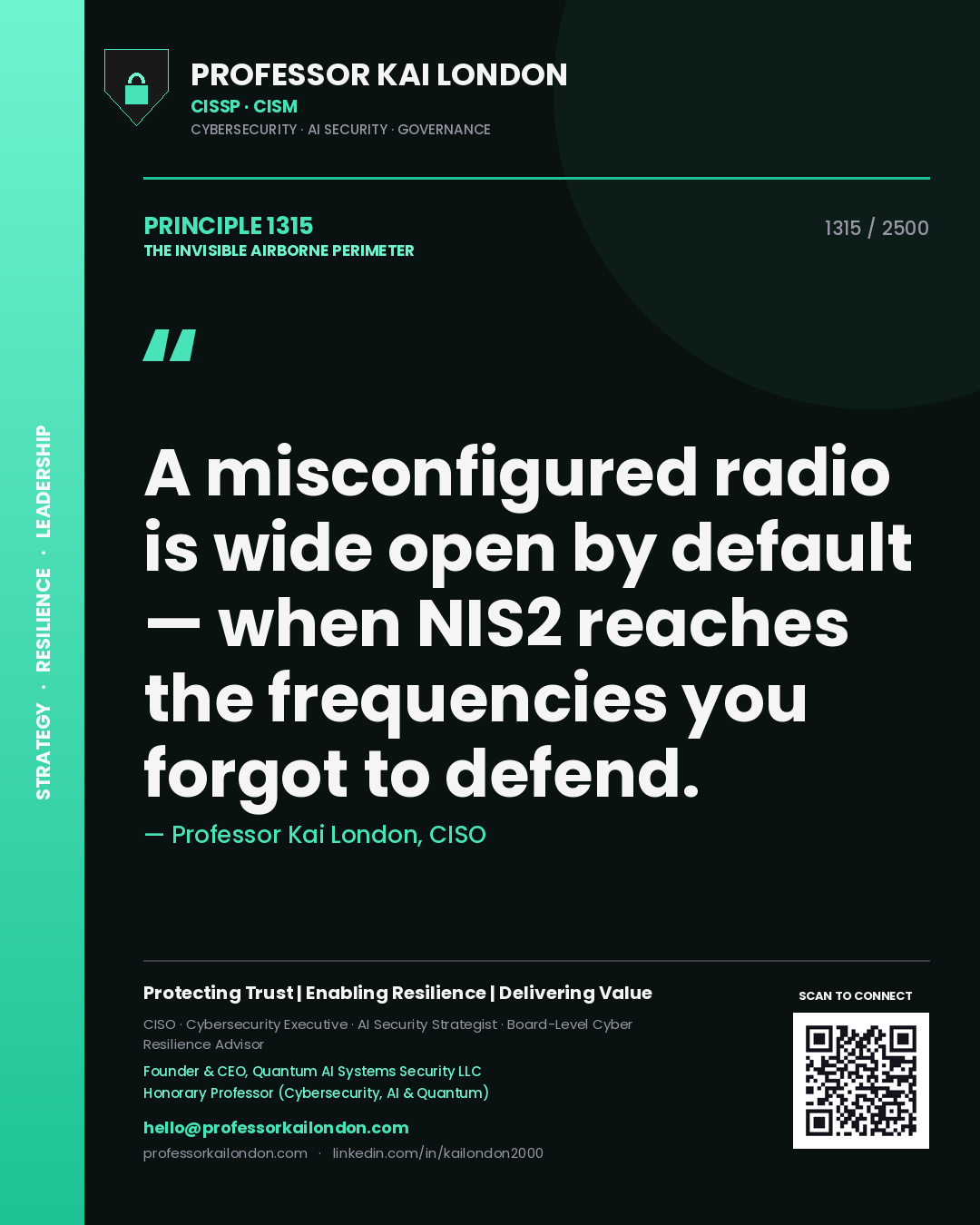 Professor Kai London principle 1315: A misconfigured radio is wide open by default — when NIS2 reaches the frequencies you forgot to defend.