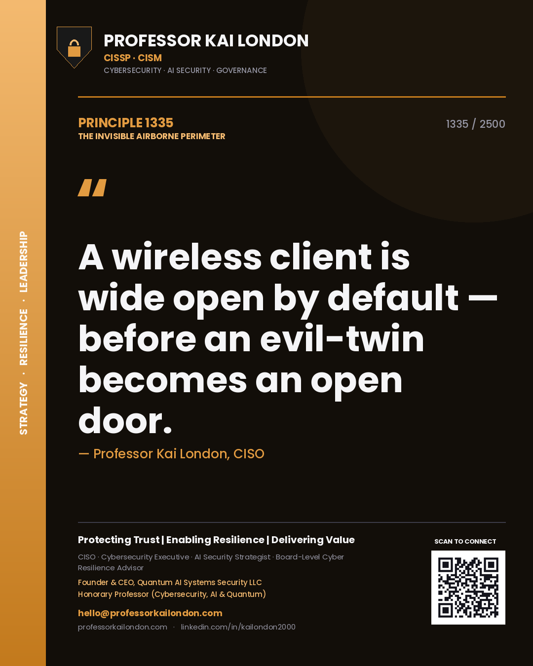 Professor Kai London principle 1335: A wireless client is wide open by default — before an evil-twin becomes an open door.