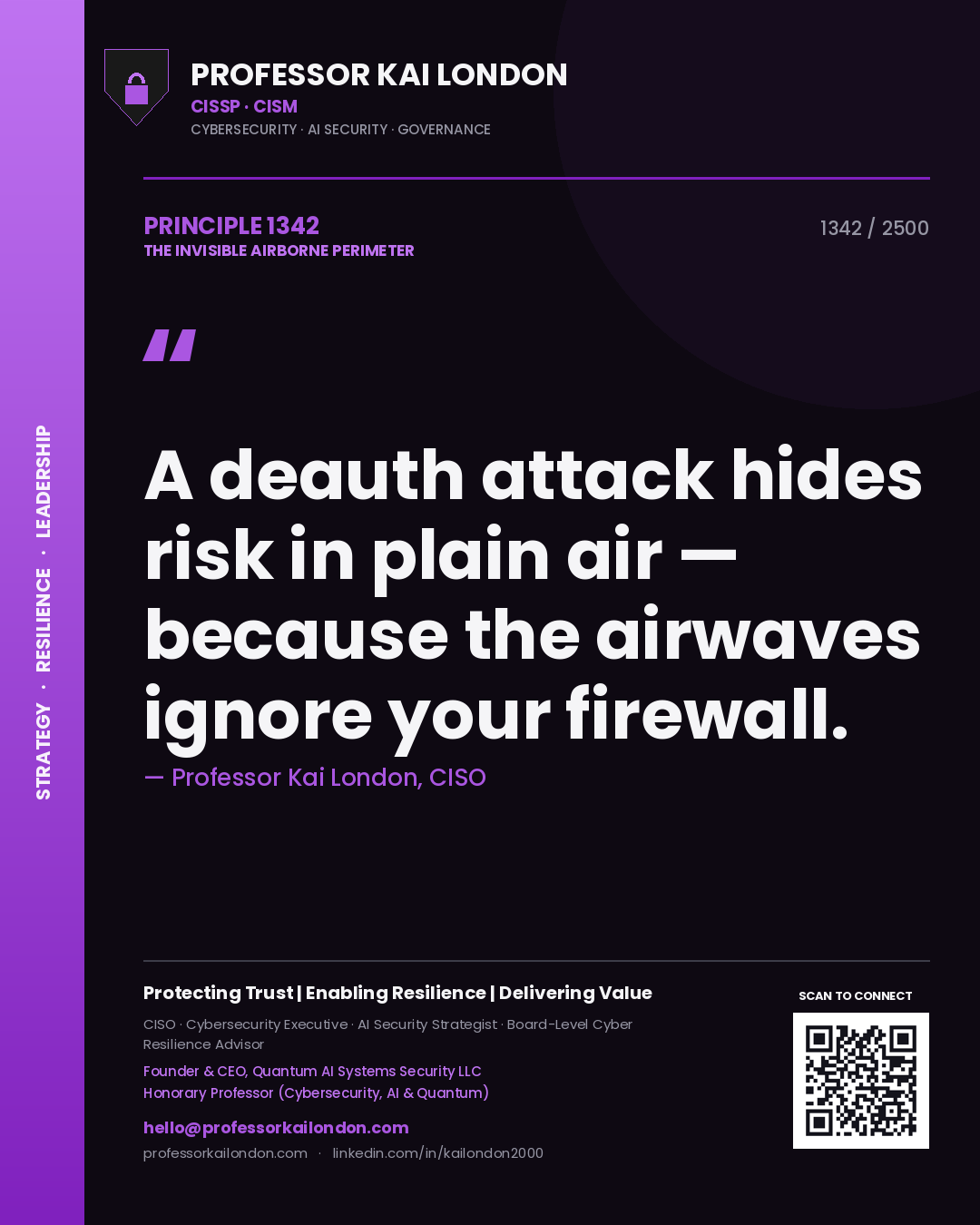 Professor Kai London principle 1342: A deauth attack hides risk in plain air — because the airwaves ignore your firewall.
