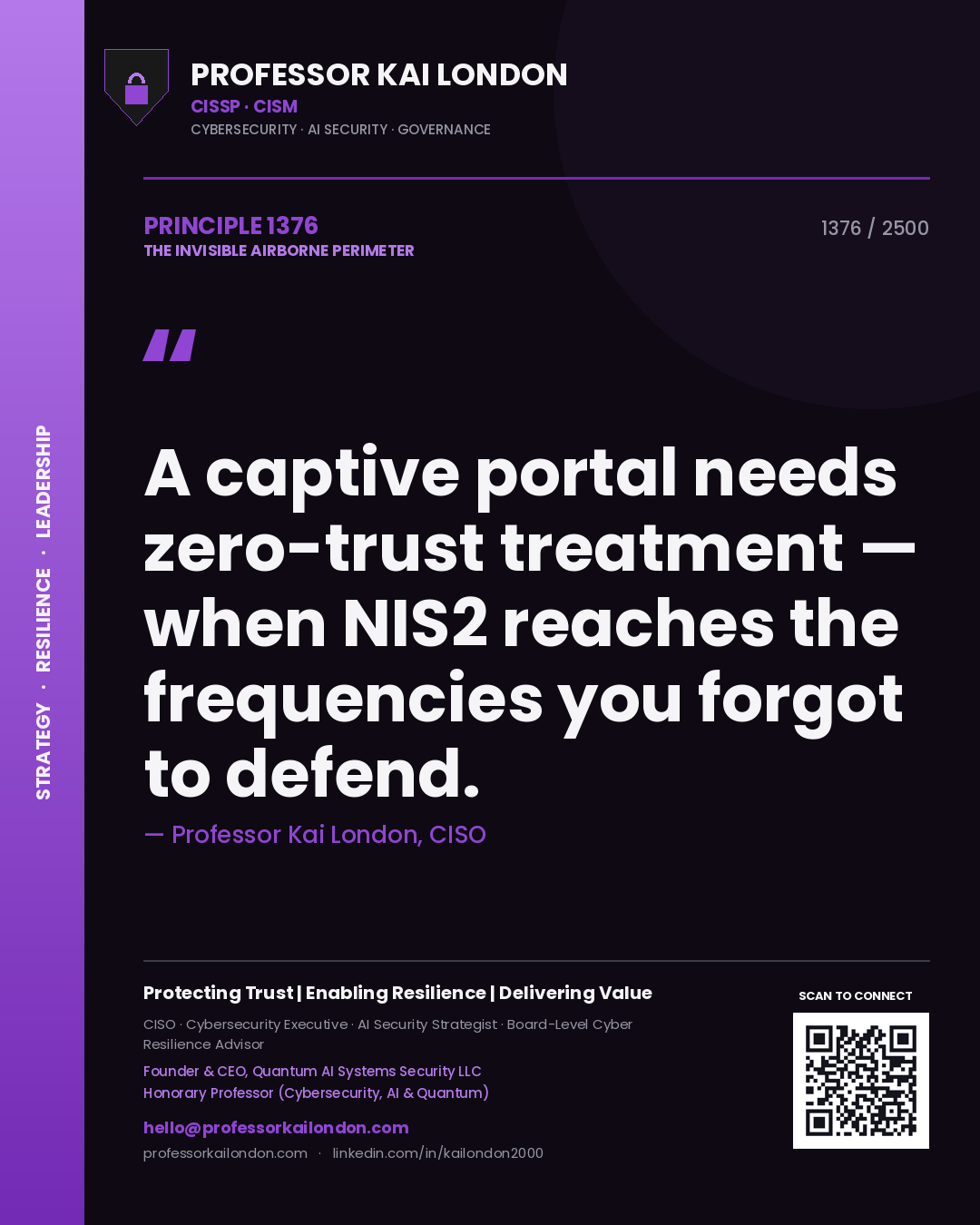 Professor Kai London principle 1376: A captive portal needs zero-trust treatment — when NIS2 reaches the frequencies you forgot to defend.