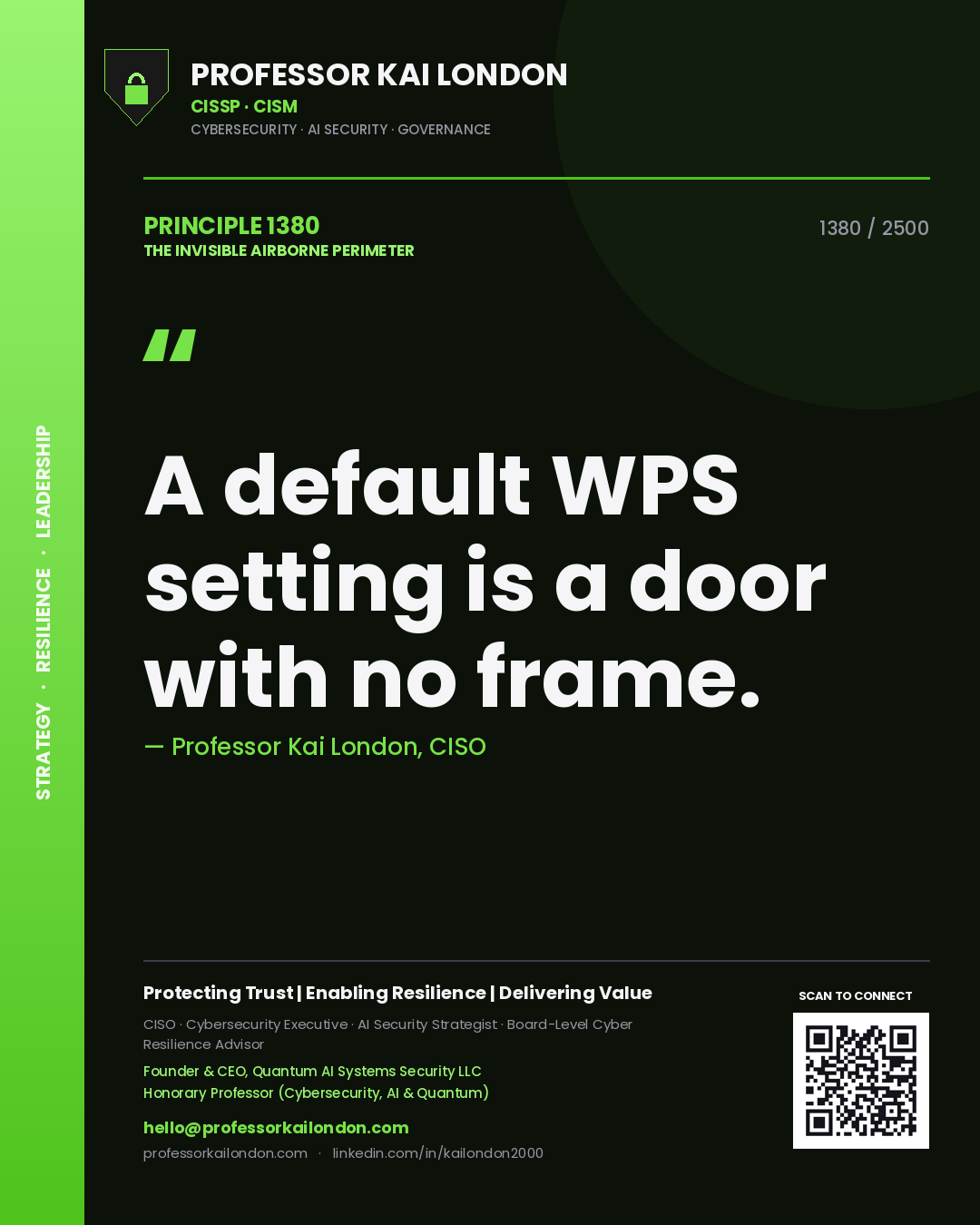 Professor Kai London principle 1380: A default WPS setting is a door with no frame.