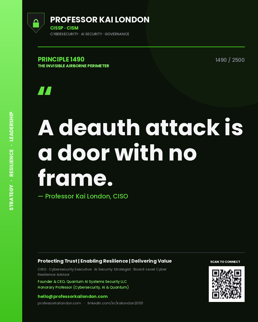 Professor Kai London principle 1490: A deauth attack is a door with no frame.