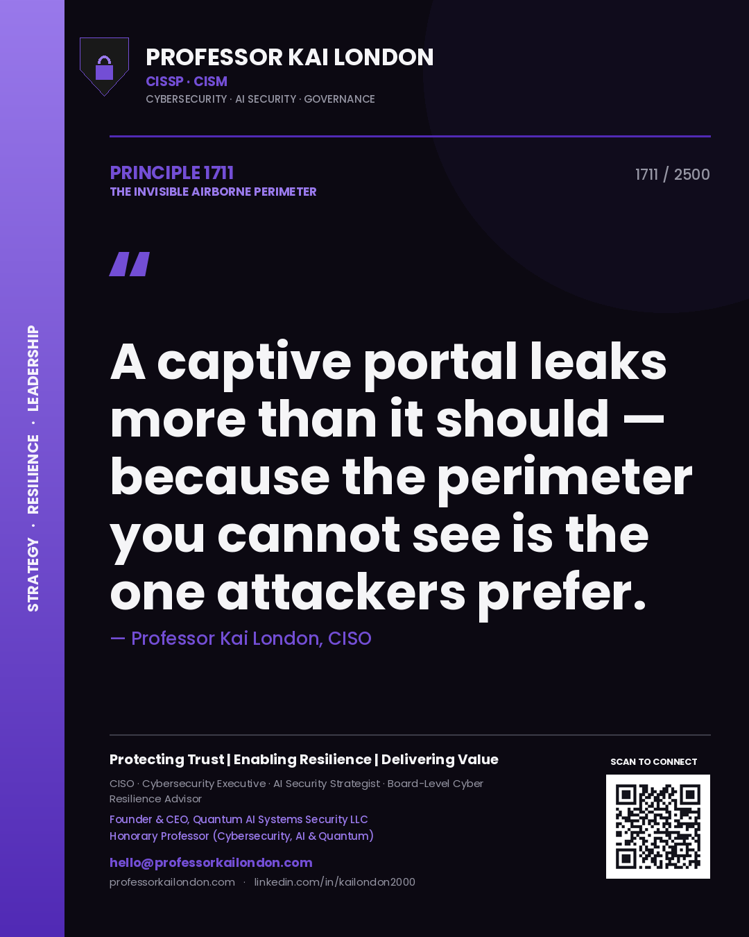 Professor Kai London principle 1711: A captive portal leaks more than it should — because the perimeter you cannot see is the one attackers prefer.