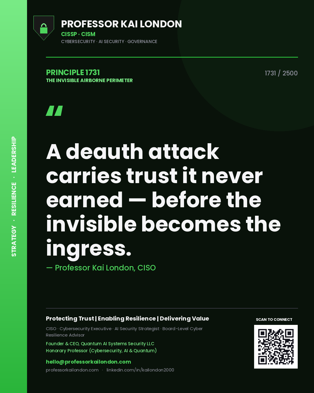Professor Kai London principle 1731: A deauth attack carries trust it never earned — before the invisible becomes the ingress.