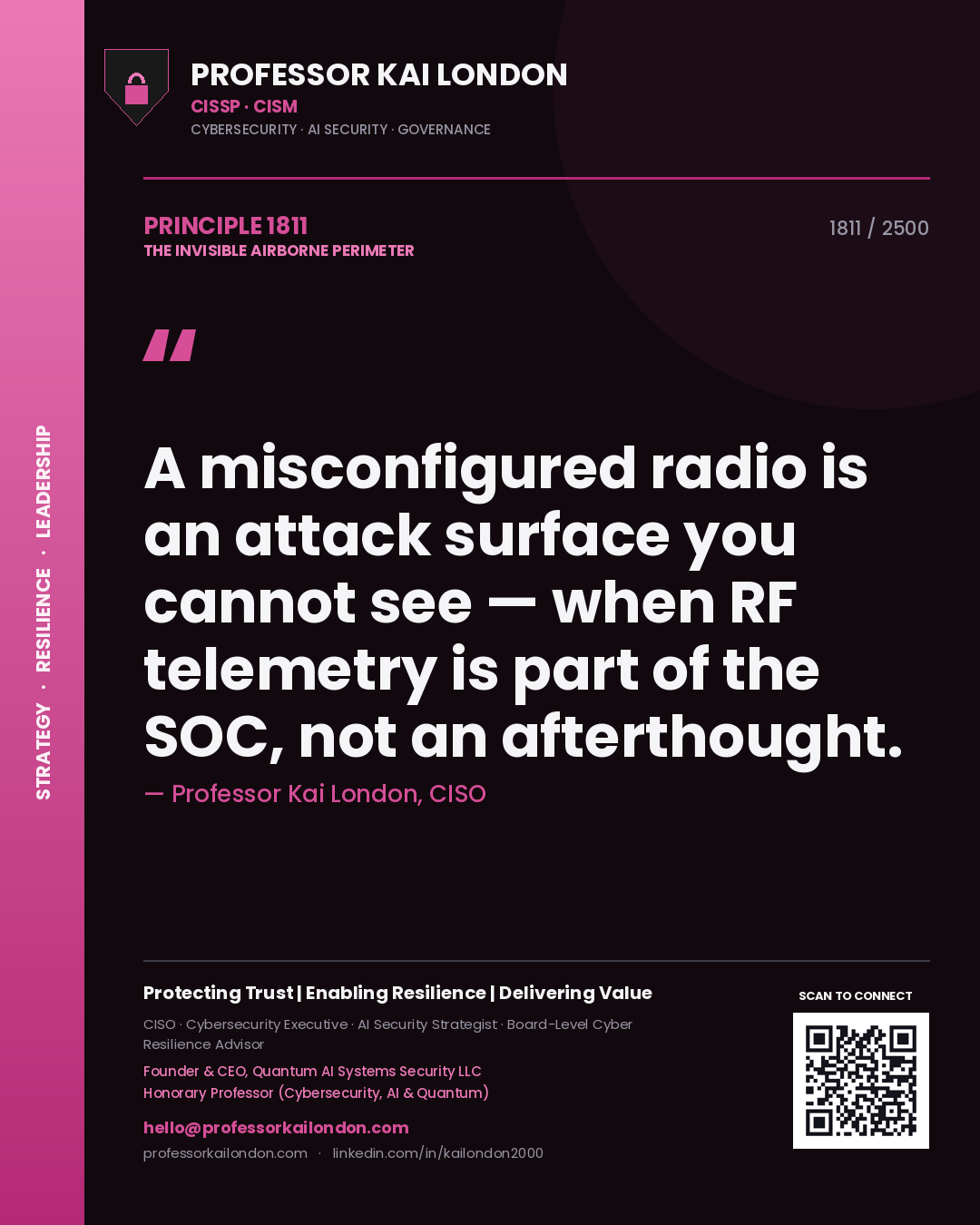 Professor Kai London principle 1811: A misconfigured radio is an attack surface you cannot see — when RF telemetry is part of the SOC, not an afterthought.