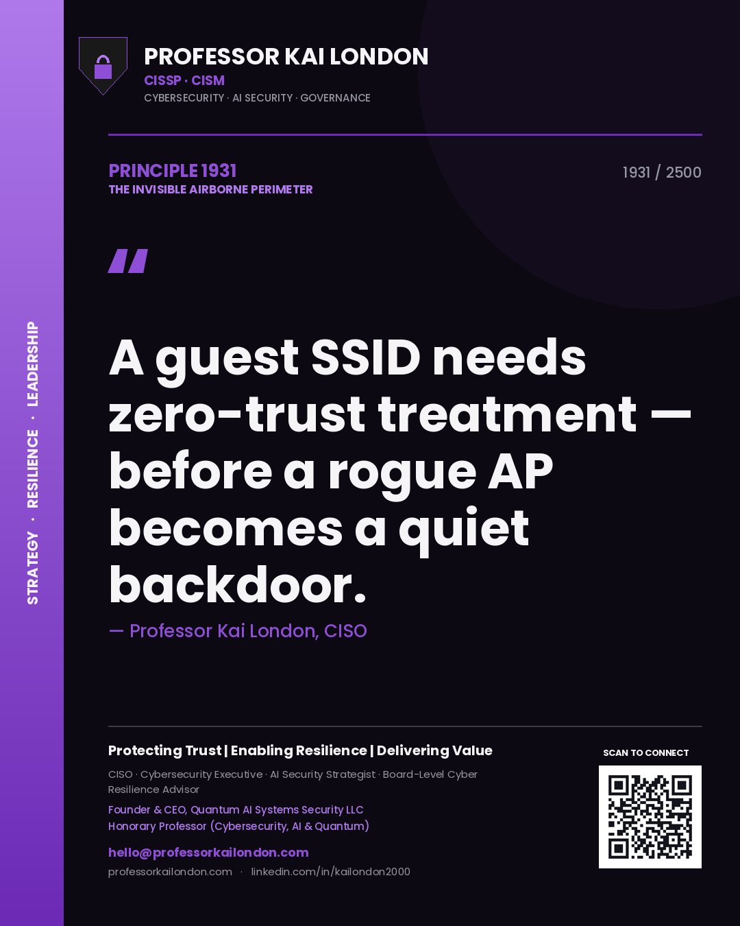 Professor Kai London principle 1931: A guest SSID needs zero-trust treatment — before a rogue AP becomes a quiet backdoor.
