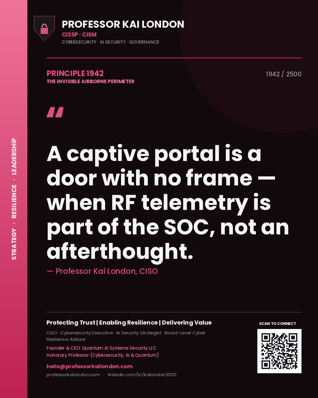Professor Kai London principle 1942: A captive portal is a door with no frame — when RF telemetry is part of the SOC, not an afterthought.