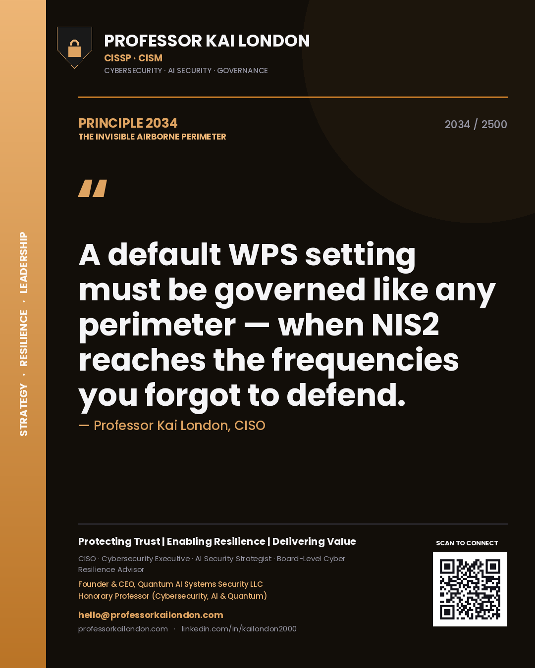 Professor Kai London principle 2034: A default WPS setting must be governed like any perimeter — when NIS2 reaches the frequencies you forgot to defend.